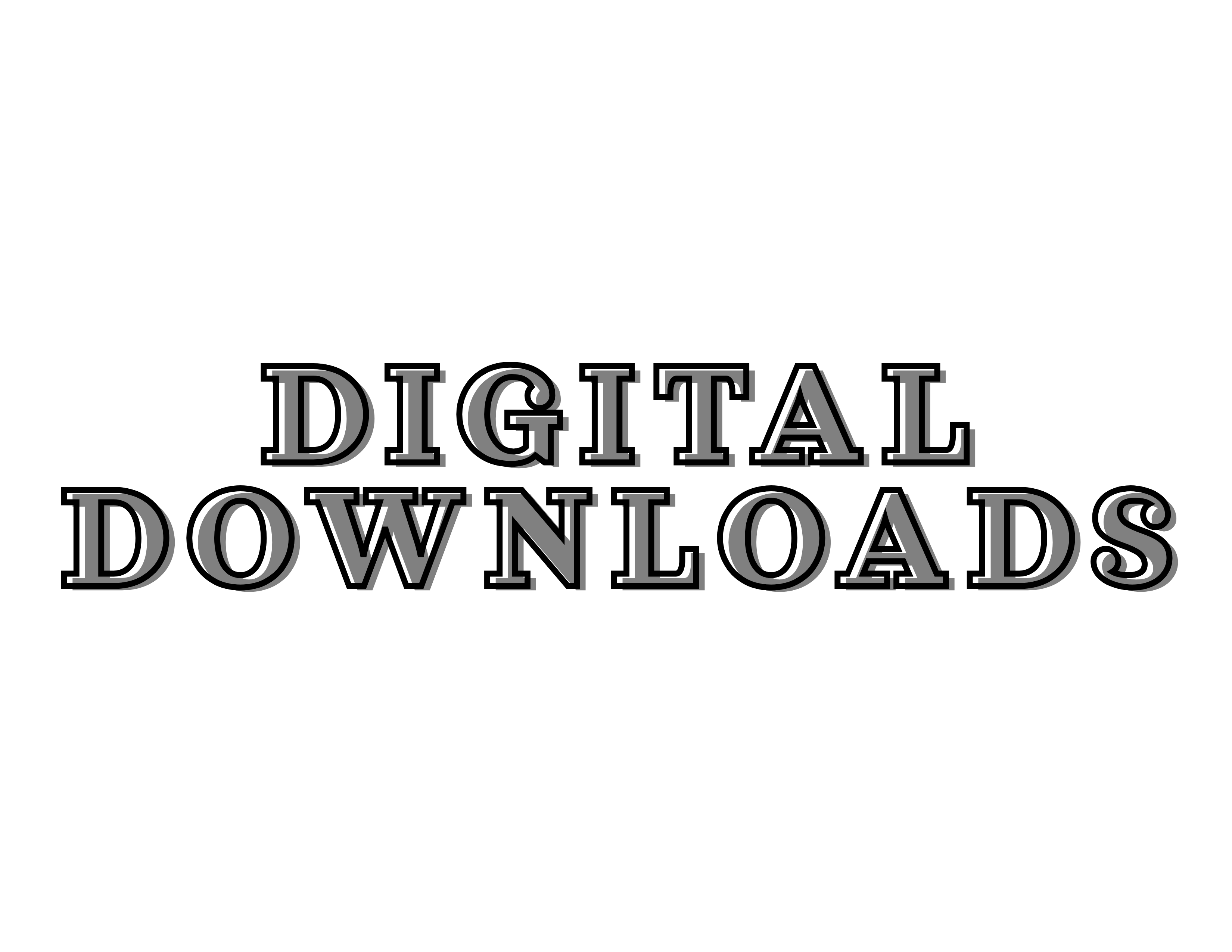 DIGITAL DOWNLOADS
