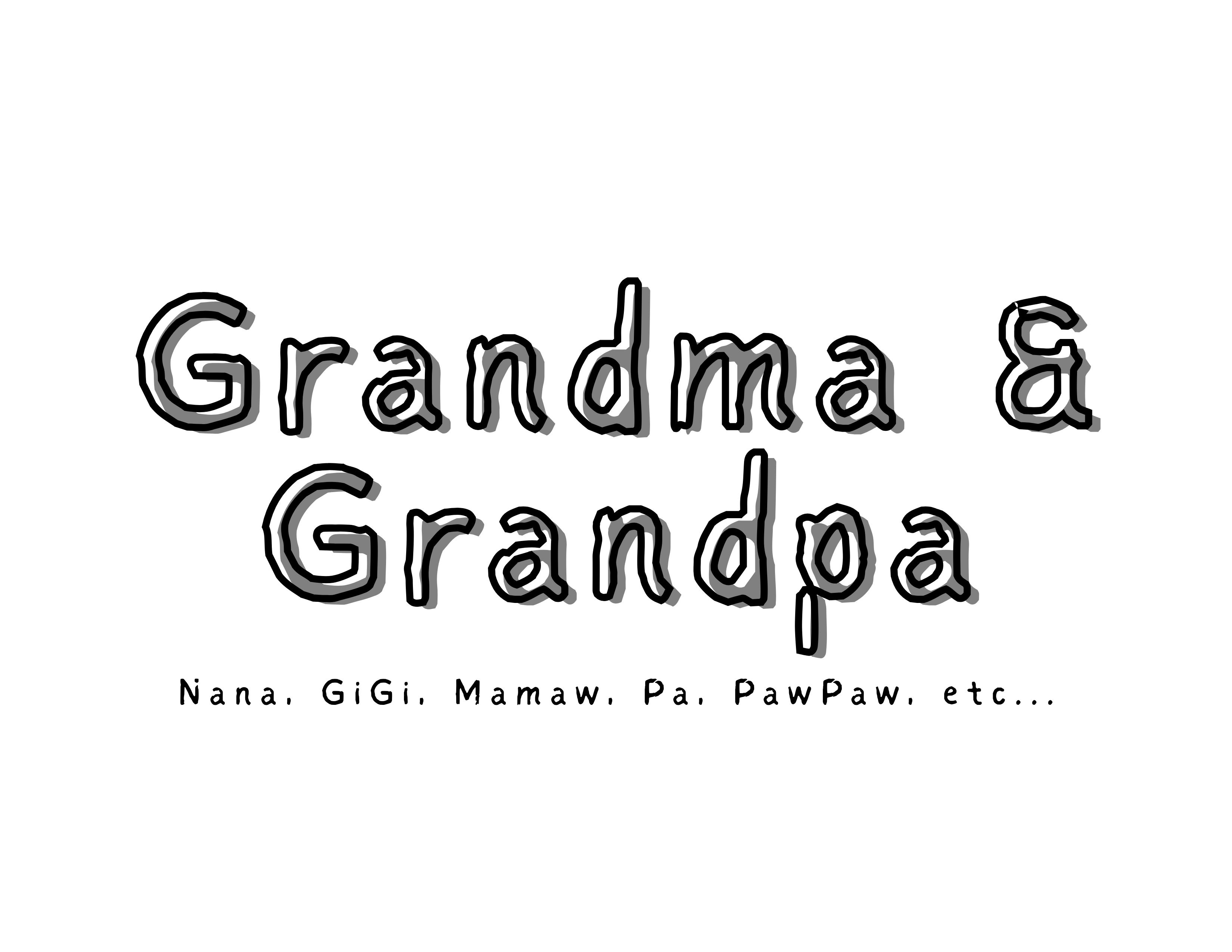 GRANDMA & GRANDPA