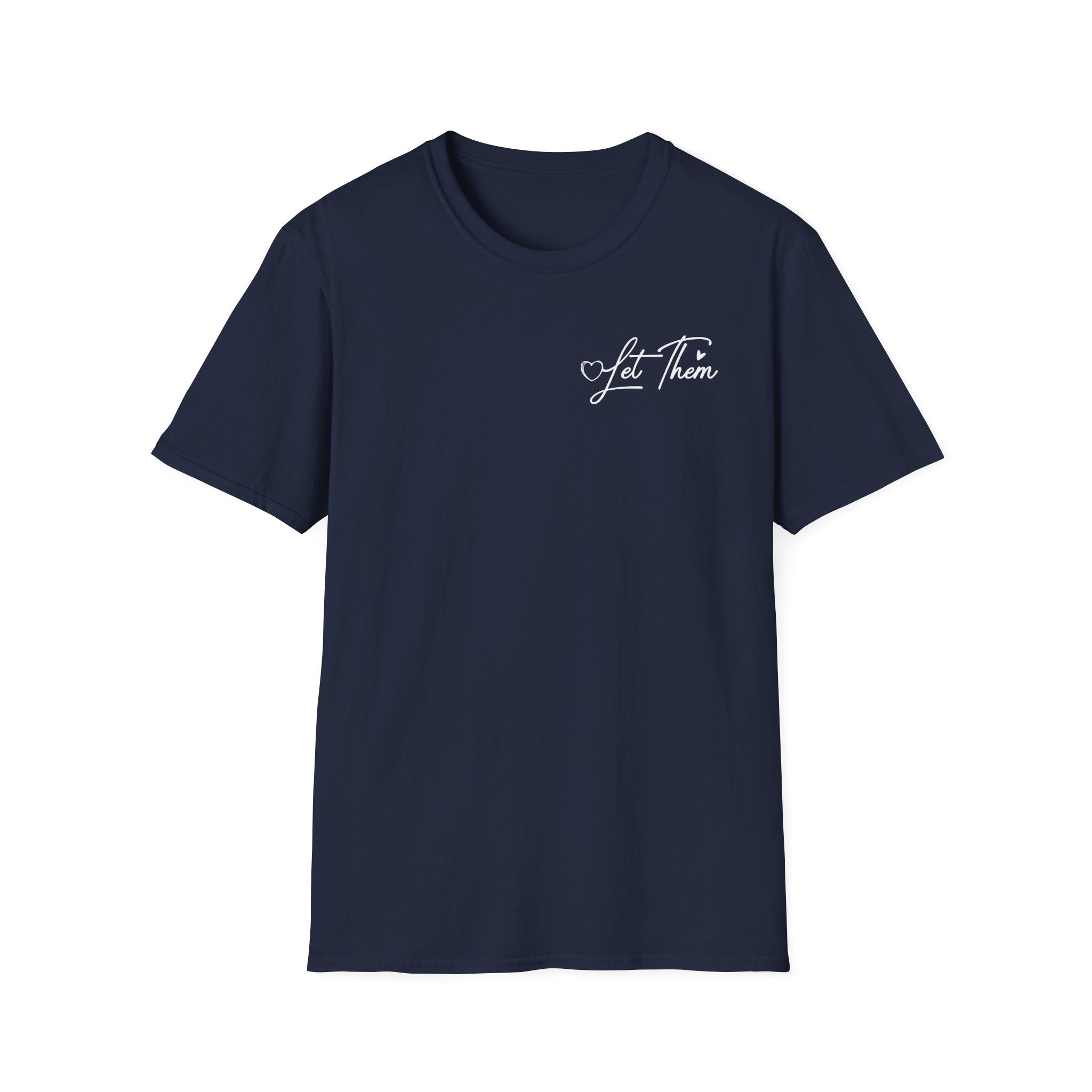 Let Them Judge You T-Shirt – Inspirational "Let Them Misunderstand" Quote Tee