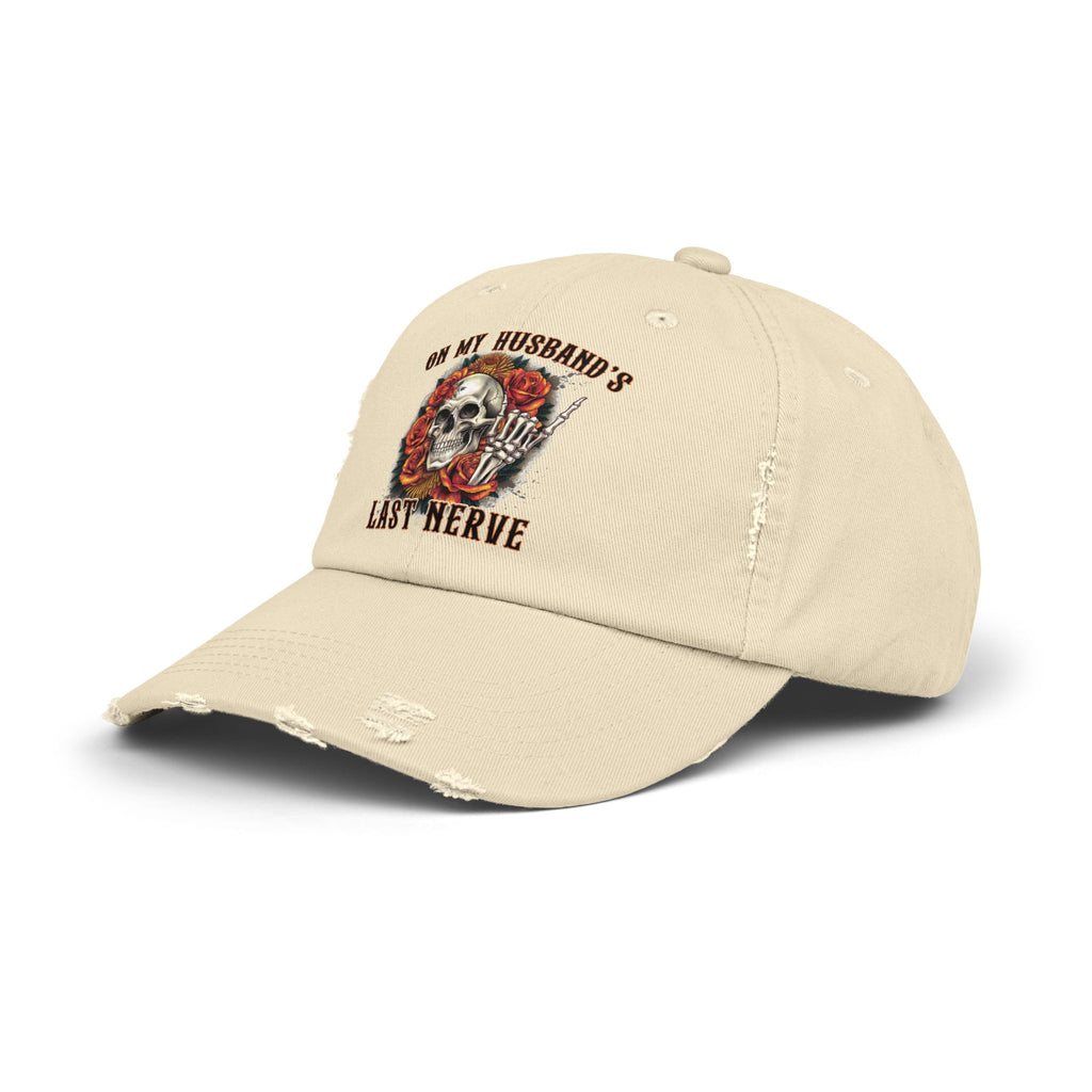 Distressed Cap — "On My Husband's Last Nerve" Skull & Roses Dad Hat, Funny Bachelorette/Mother’s Day Gift