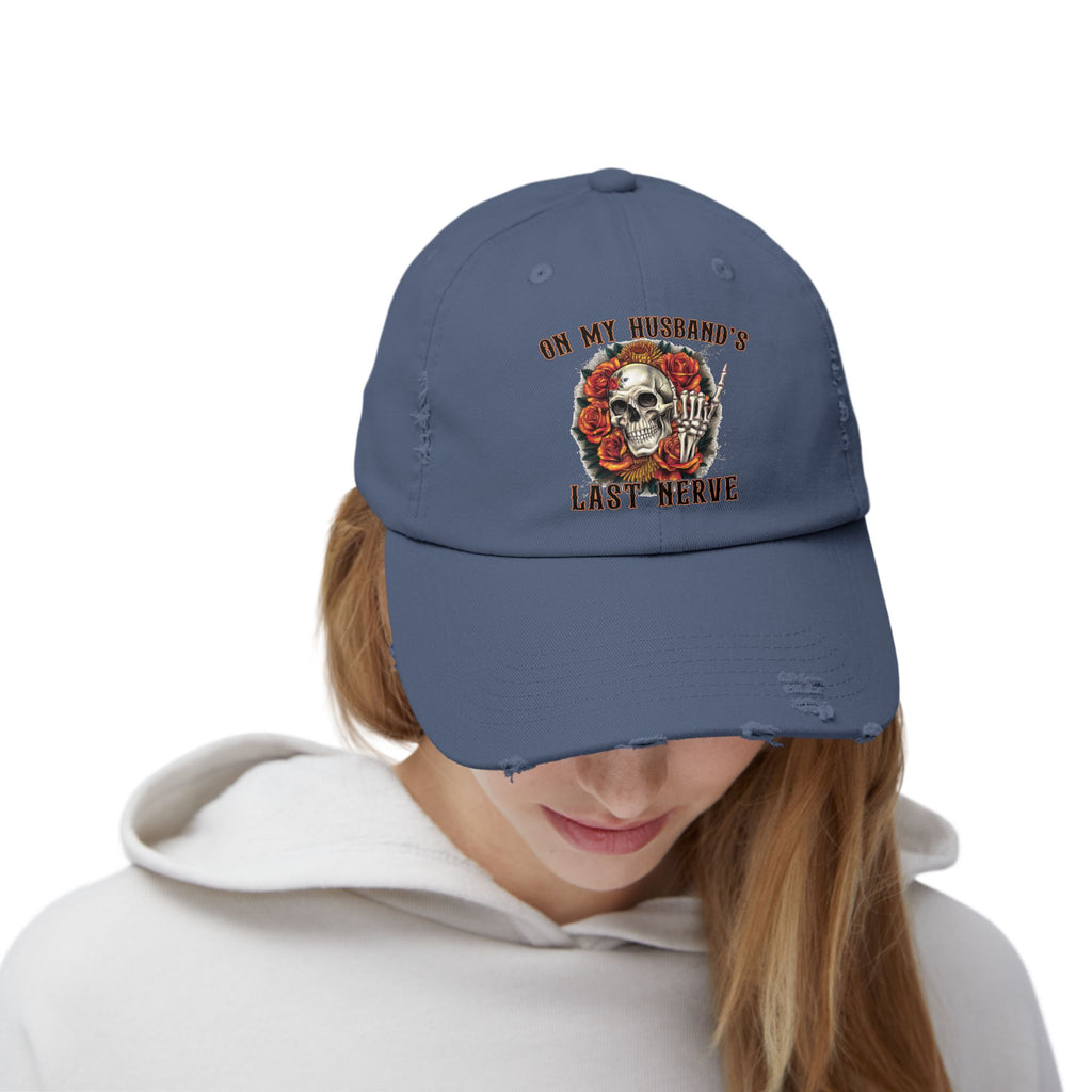 Distressed Cap — "On My Husband's Last Nerve" Skull & Roses Dad Hat, Funny Bachelorette/Mother’s Day Gift