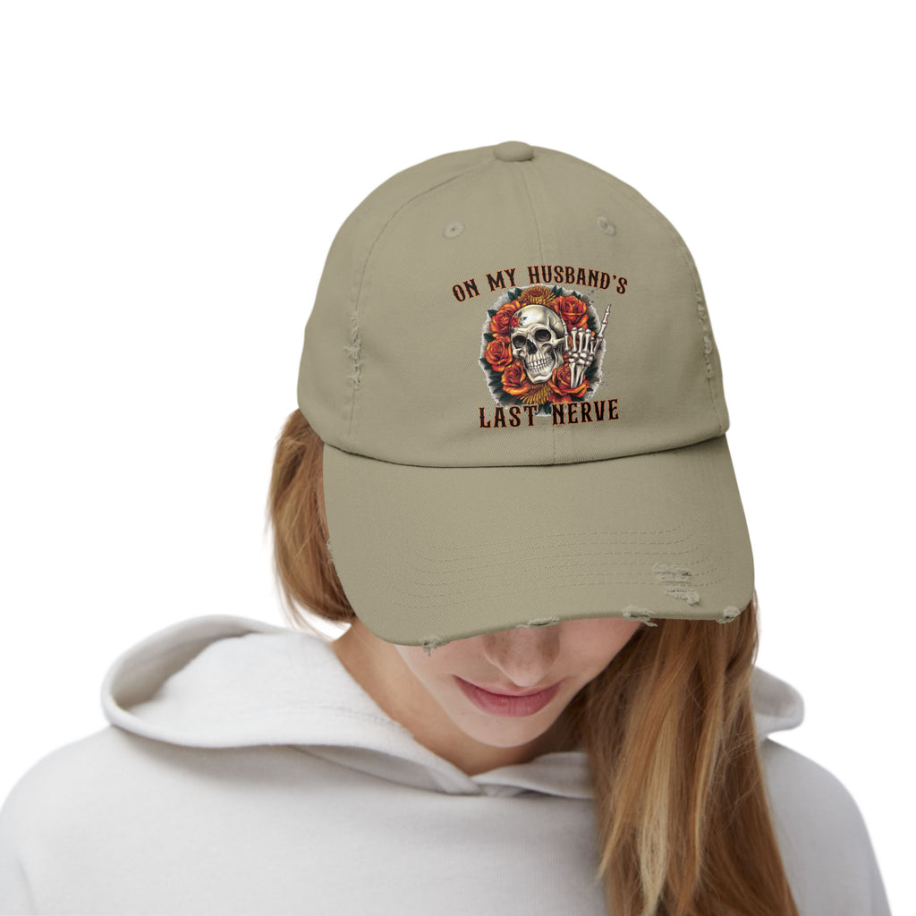 Distressed Cap — "On My Husband's Last Nerve" Skull & Roses Dad Hat, Funny Bachelorette/Mother’s Day Gift