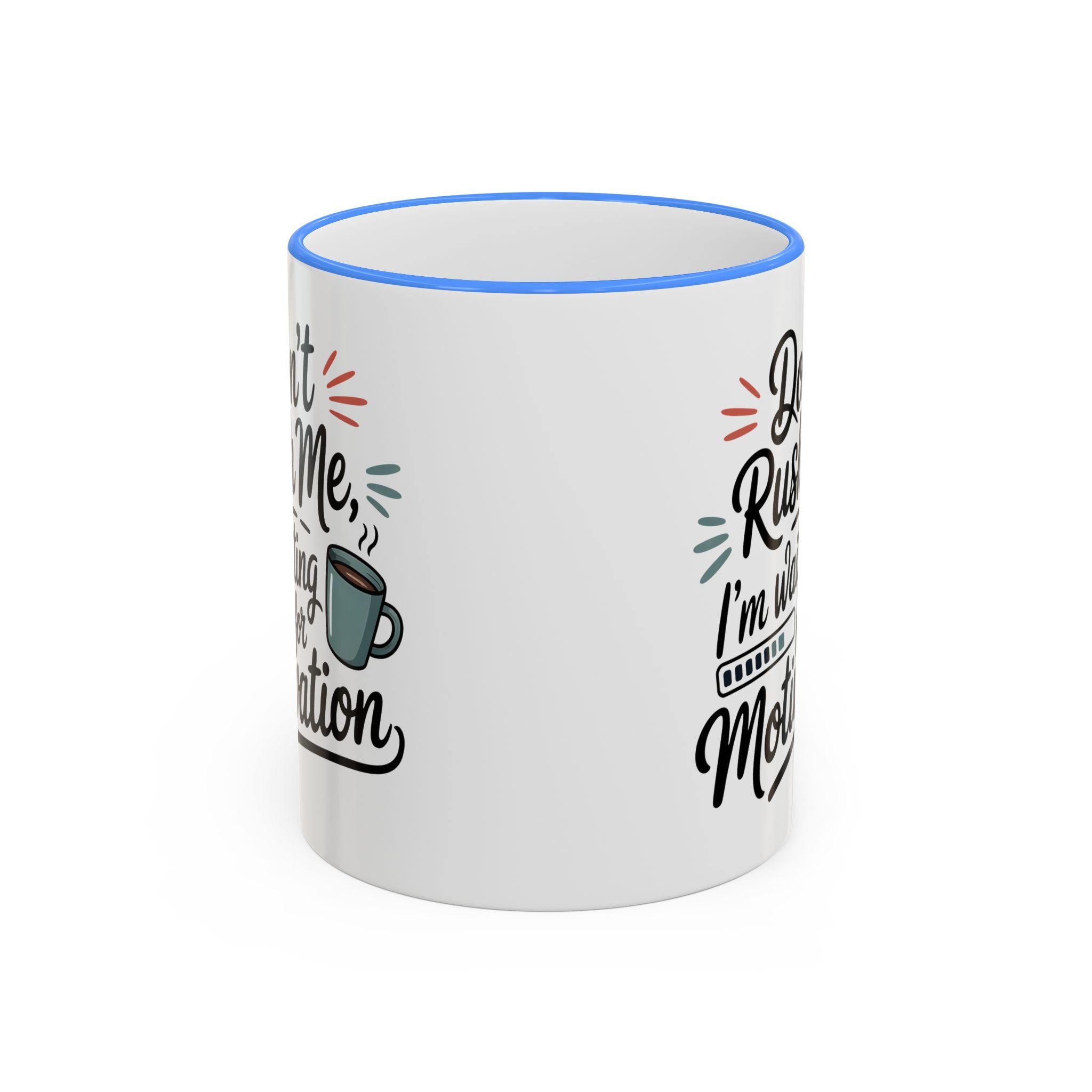 Coffee Mug - "Don’t Rush Me, I’m Recharging" Accent Rim & Handle Mug
