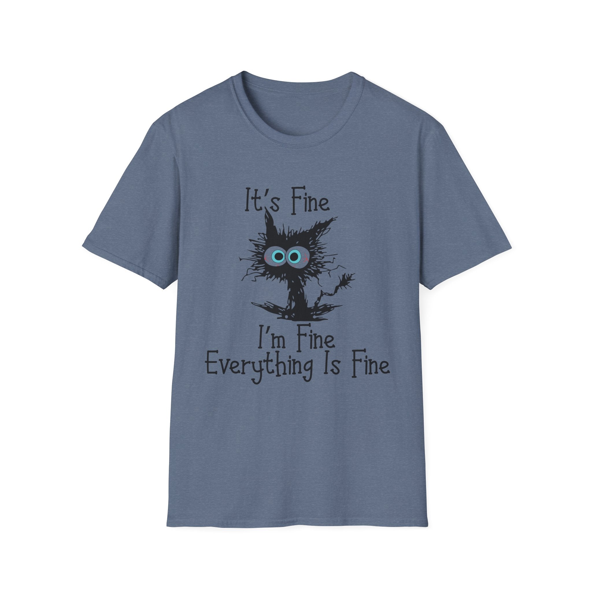 It's Fine Cat T-Shirt — Funny Grunge Cat Graphic Tee ("It's Fine I'm Fine Everything Is Fine")