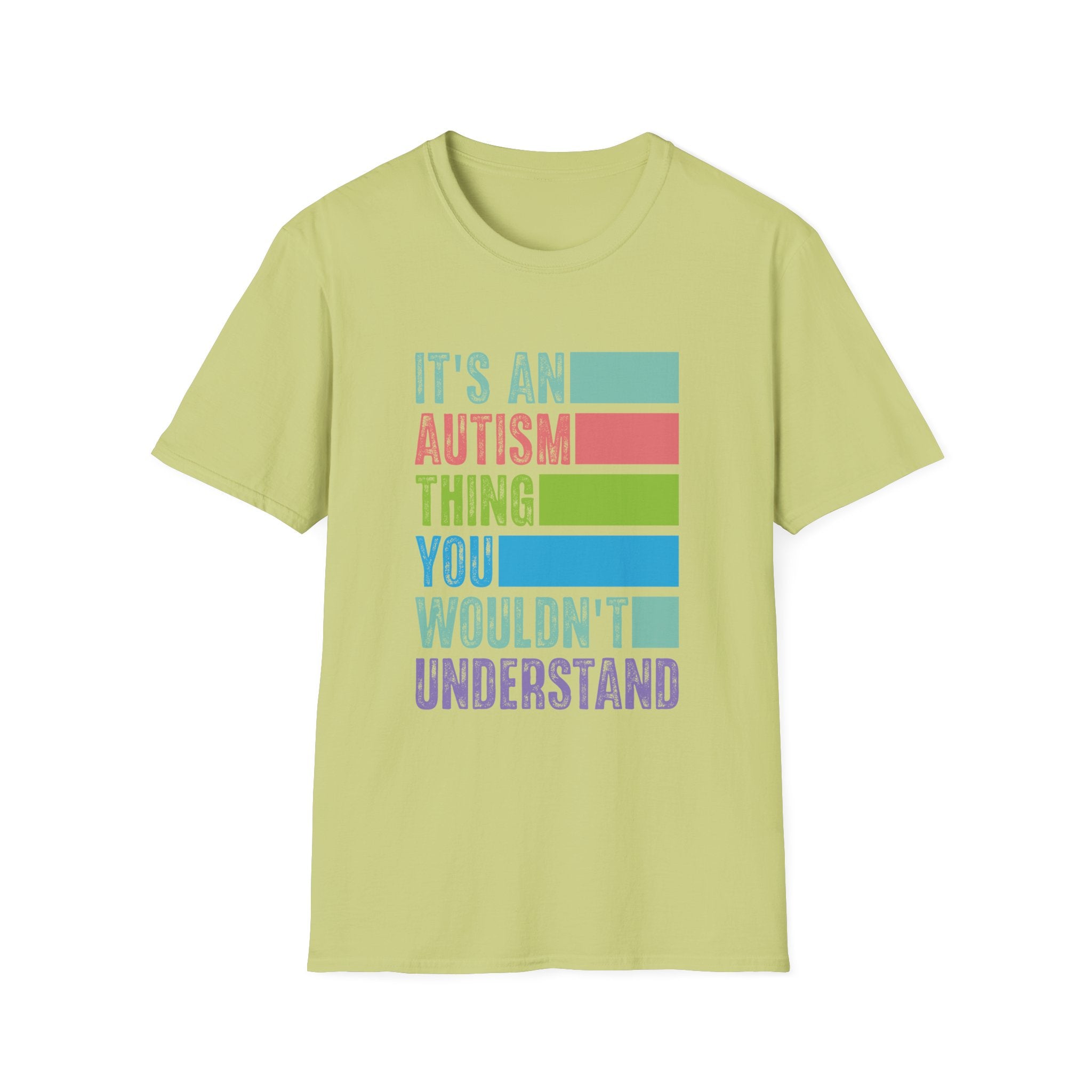 Autism Awareness T-Shirt — "It's An Autism Thing You Wouldn't Understand"