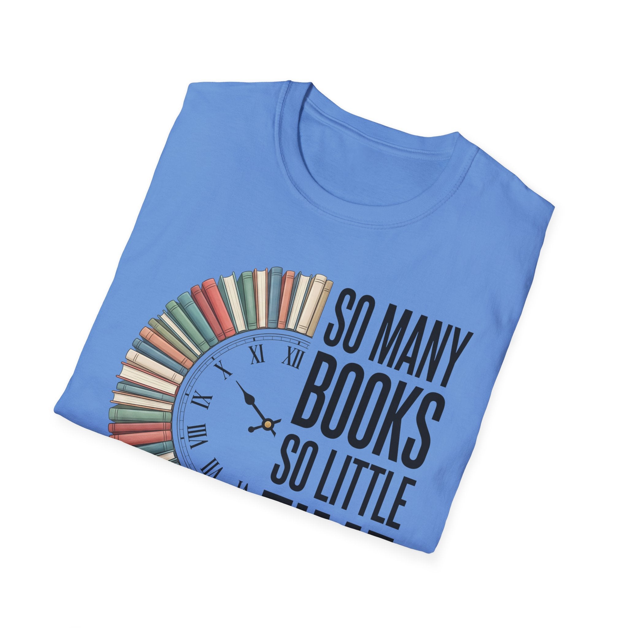 So Many Books So Little Time T-Shirt — Reader Clock Graphic Tee