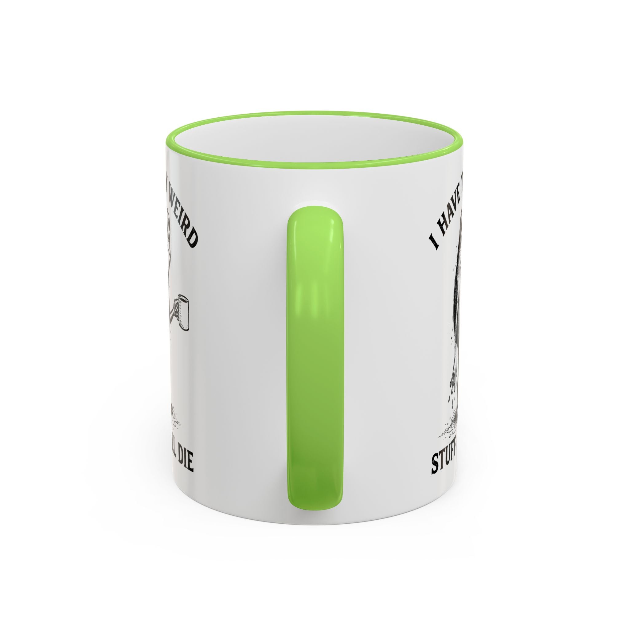 Funny Coffee Mug — "I Have Too Much Weird Stuff To Die" Accent Rim & Handle Mug