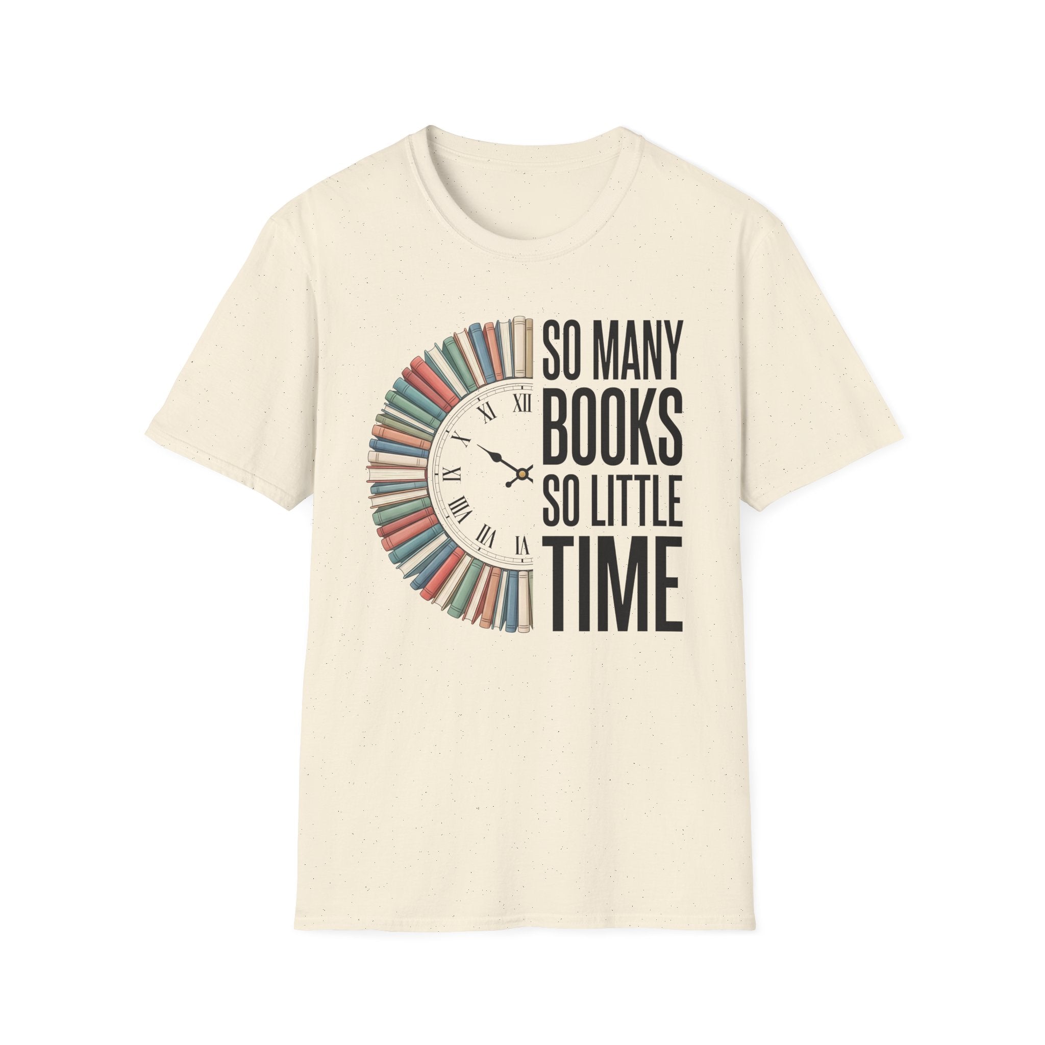 So Many Books So Little Time T-Shirt — Reader Clock Graphic Tee