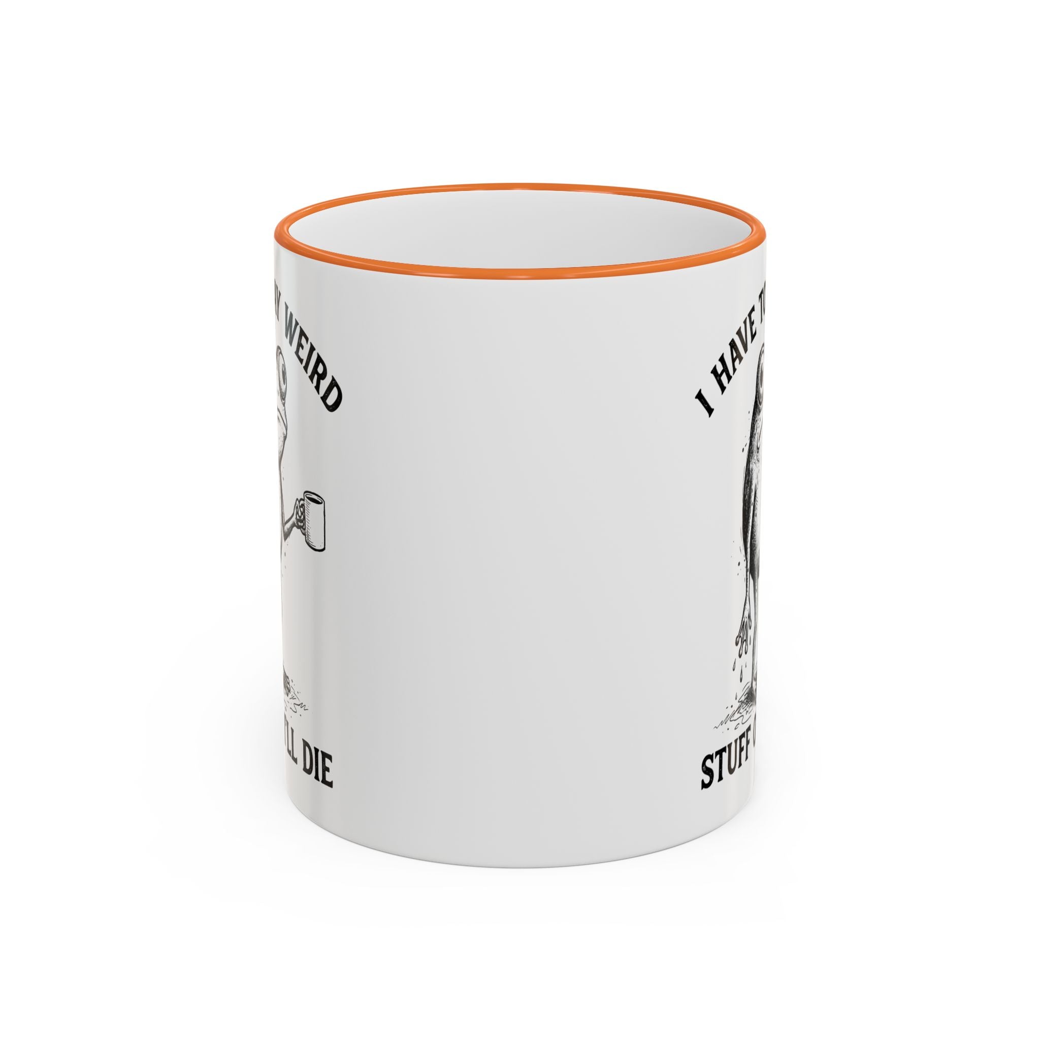 Funny Coffee Mug — "I Have Too Much Weird Stuff To Die" Accent Rim & Handle Mug