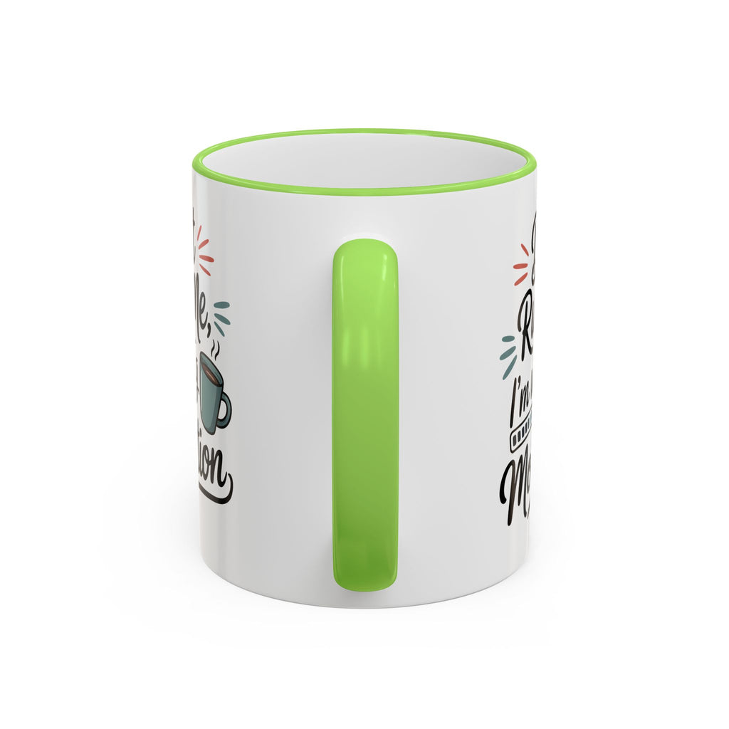 Coffee Mug - "Don’t Rush Me, I’m Recharging" Accent Rim & Handle Mug