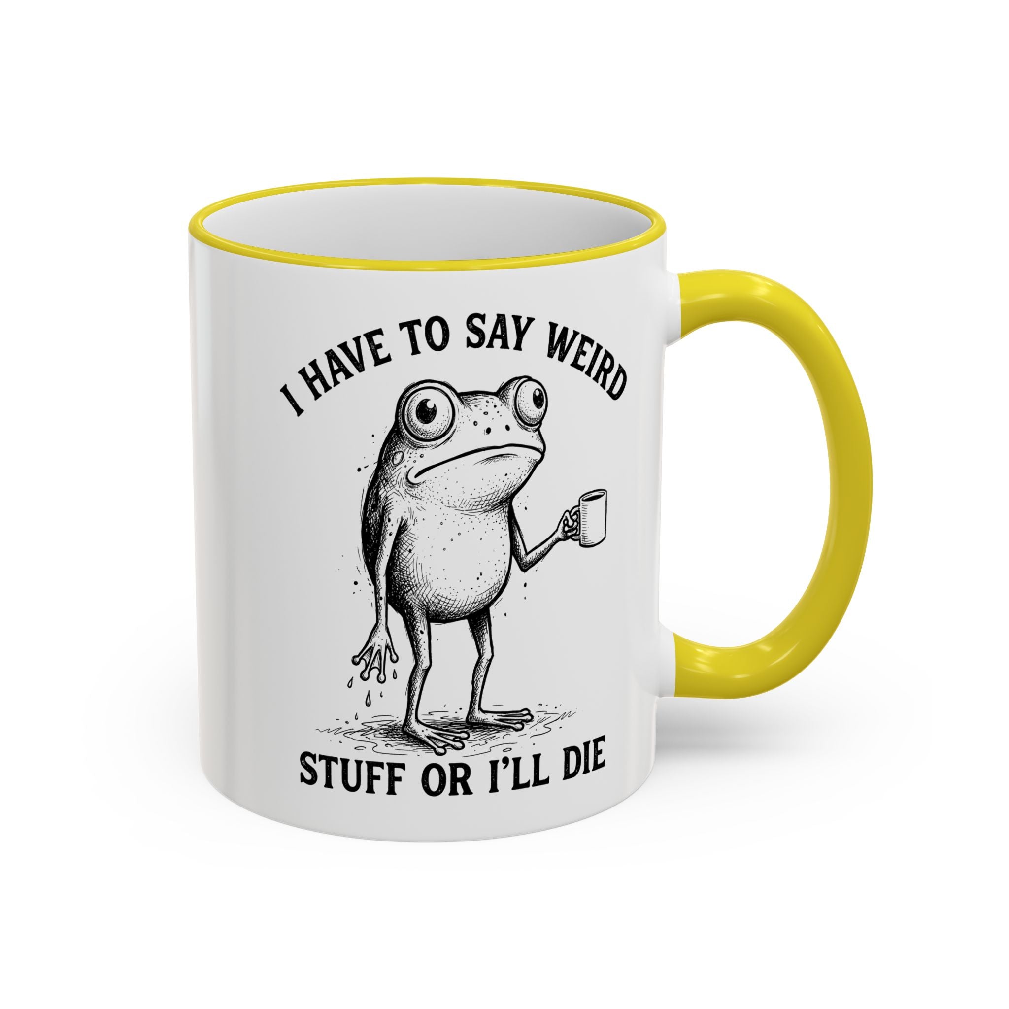 Funny Coffee Mug — "I Have Too Much Weird Stuff To Die" Accent Rim & Handle Mug