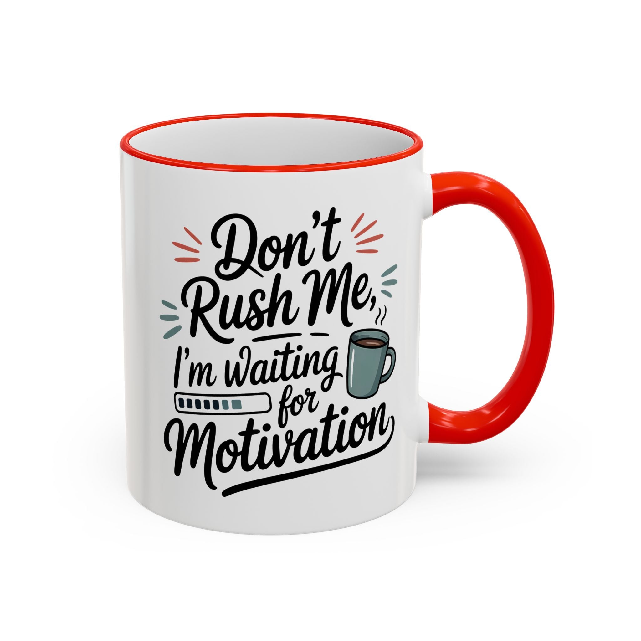 Coffee Mug - "Don’t Rush Me, I’m Recharging" Accent Rim & Handle Mug