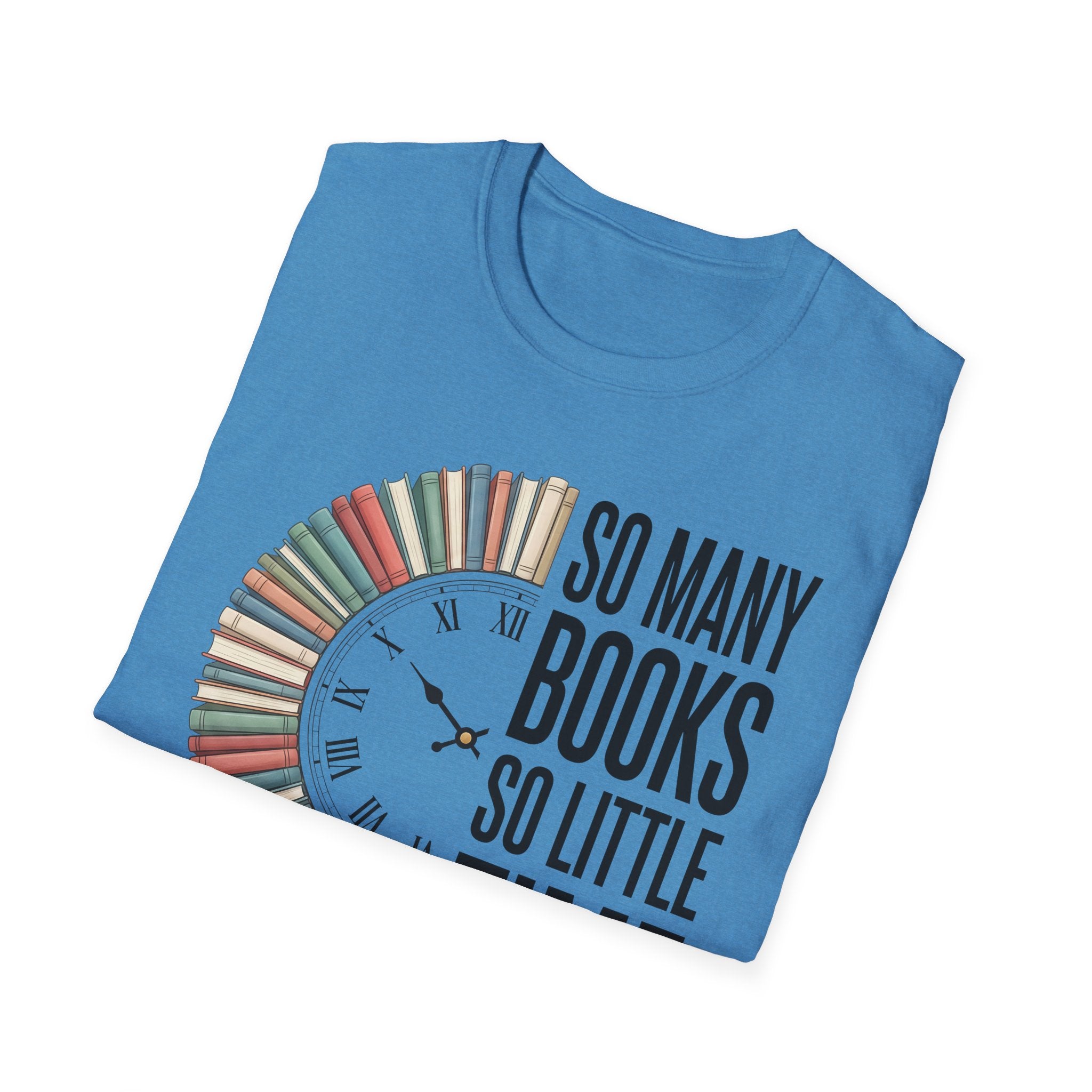 So Many Books So Little Time T-Shirt — Reader Clock Graphic Tee