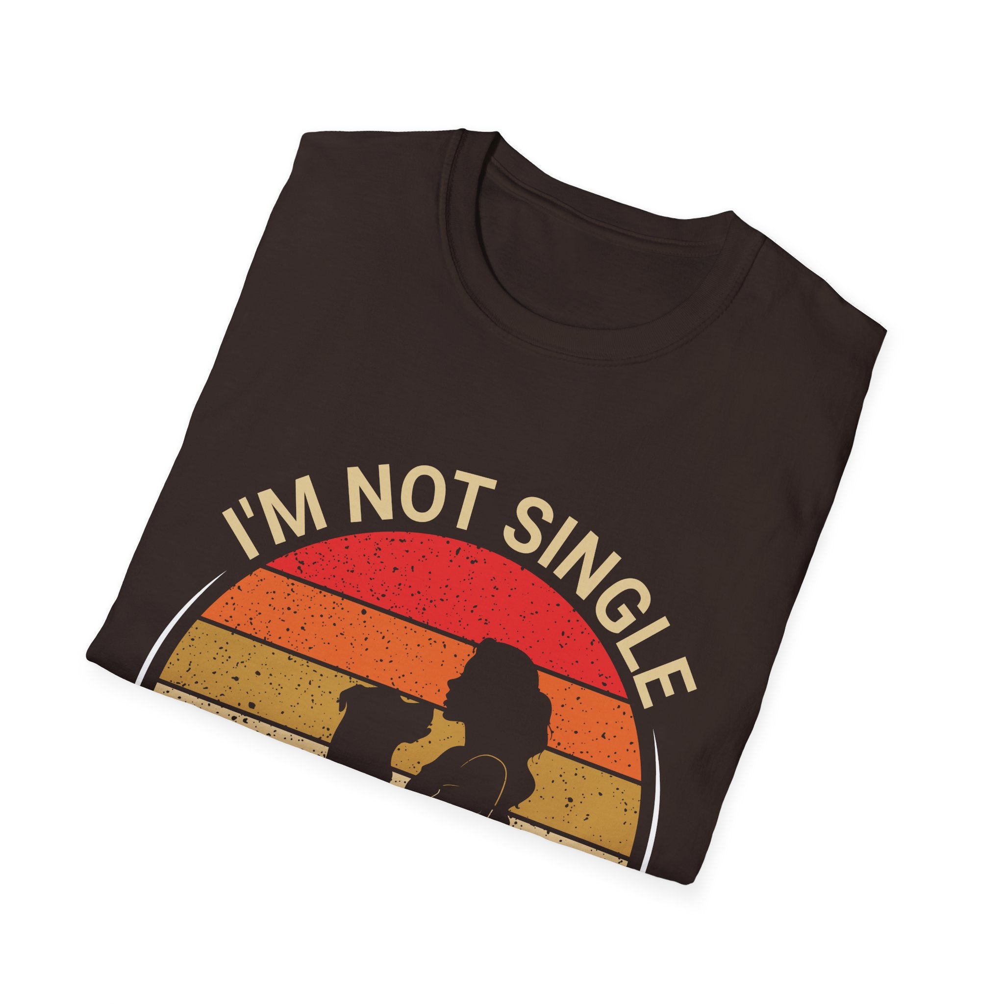 I’m Not Single I Have A Dog T-Shirt — Retro Sunset Dog Lover Tee