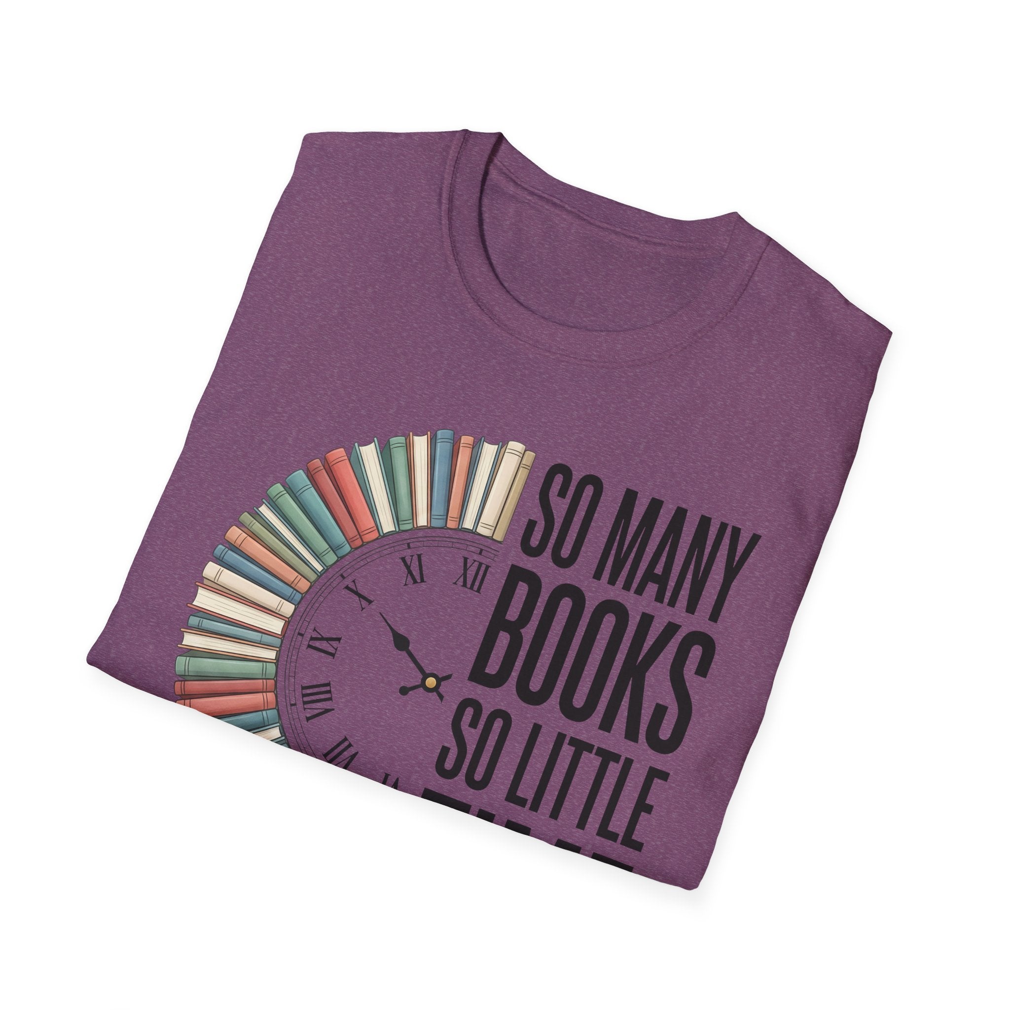 So Many Books So Little Time T-Shirt — Reader Clock Graphic Tee