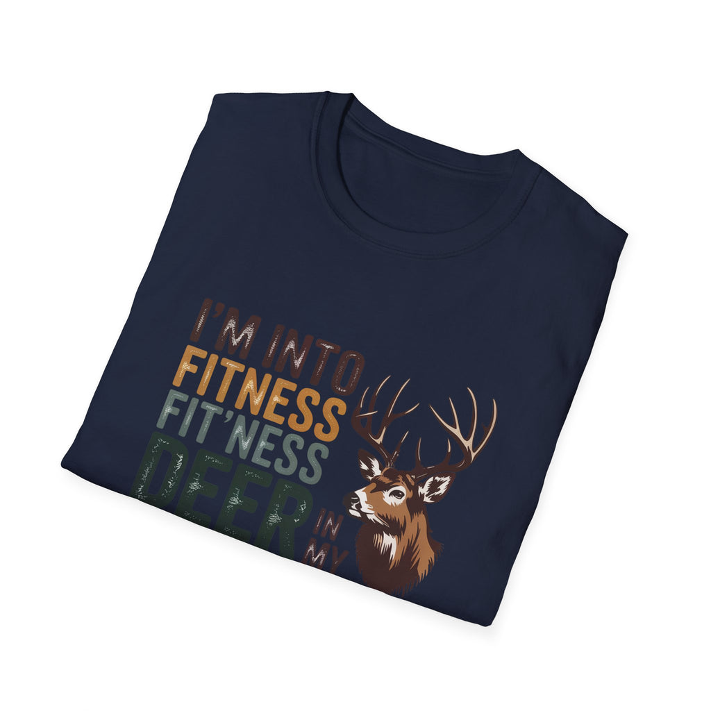 Funny Hunting T-Shirt — "I’m Into Fitness (Fitness Deer in My Freezer)"