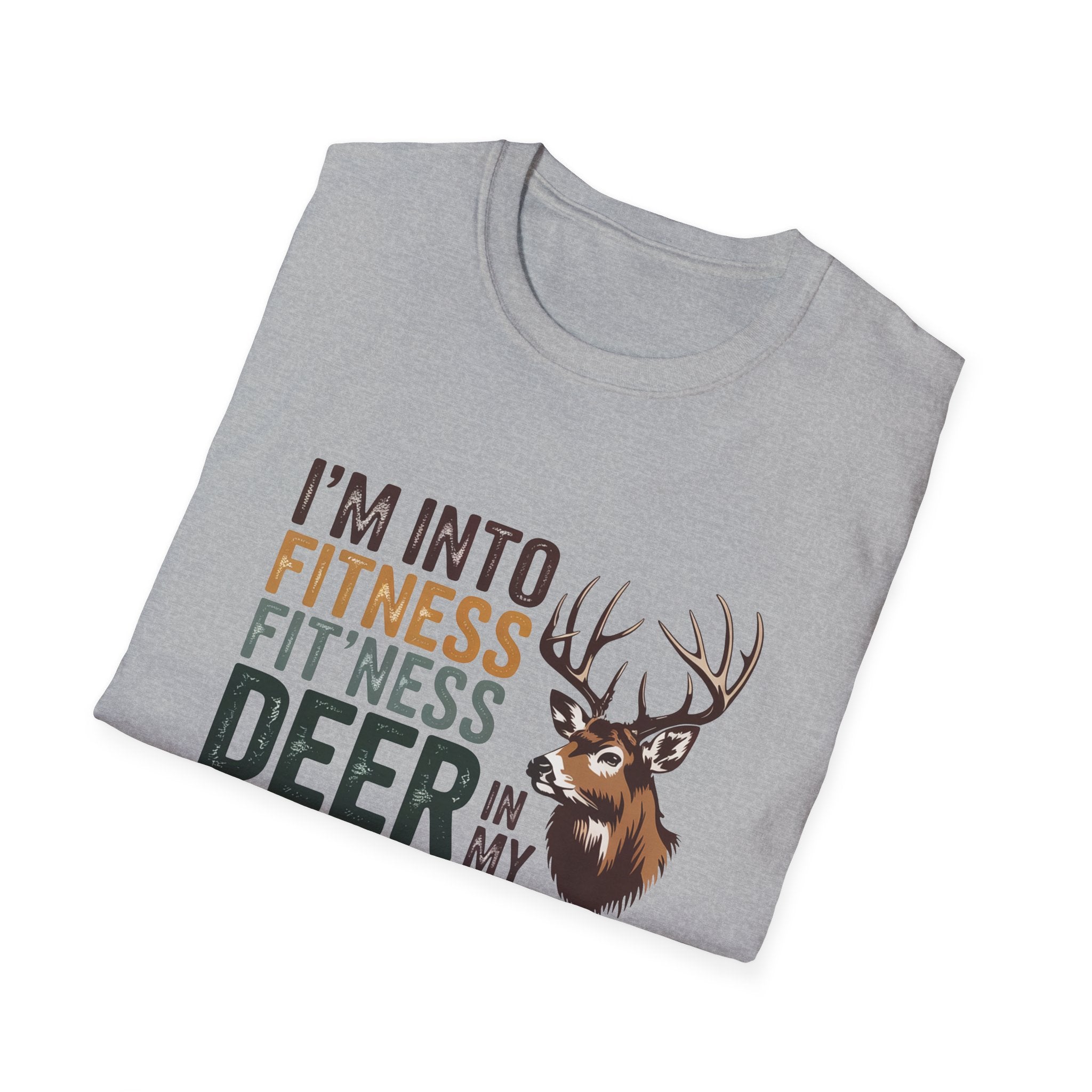 Funny Hunting T-Shirt — "I’m Into Fitness (Fitness Deer in My Freezer)"