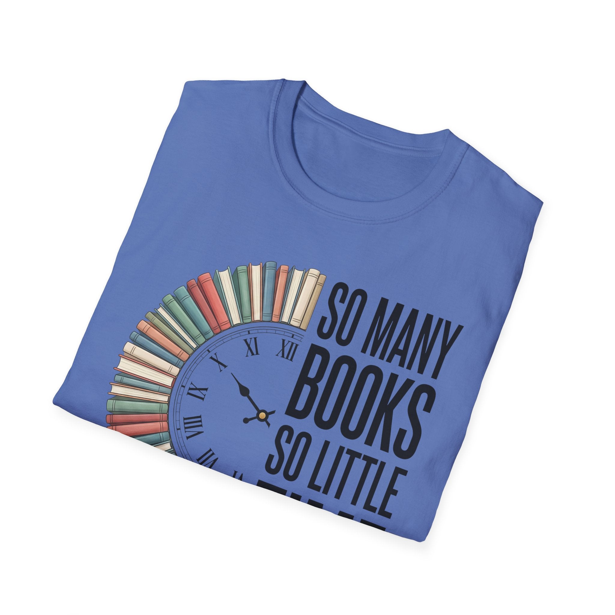 So Many Books So Little Time T-Shirt — Reader Clock Graphic Tee