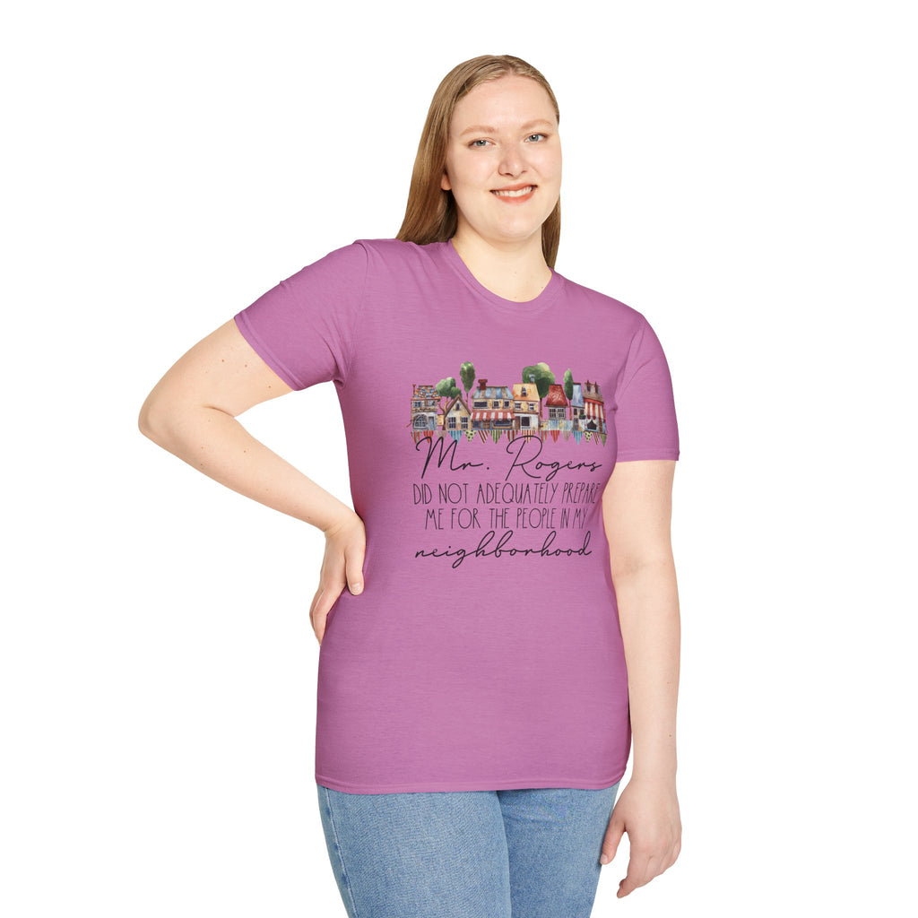 Neighborhood Houses T-Shirt — "Mr. Rogers did not adequately prepare me for the people in my neighborhood"