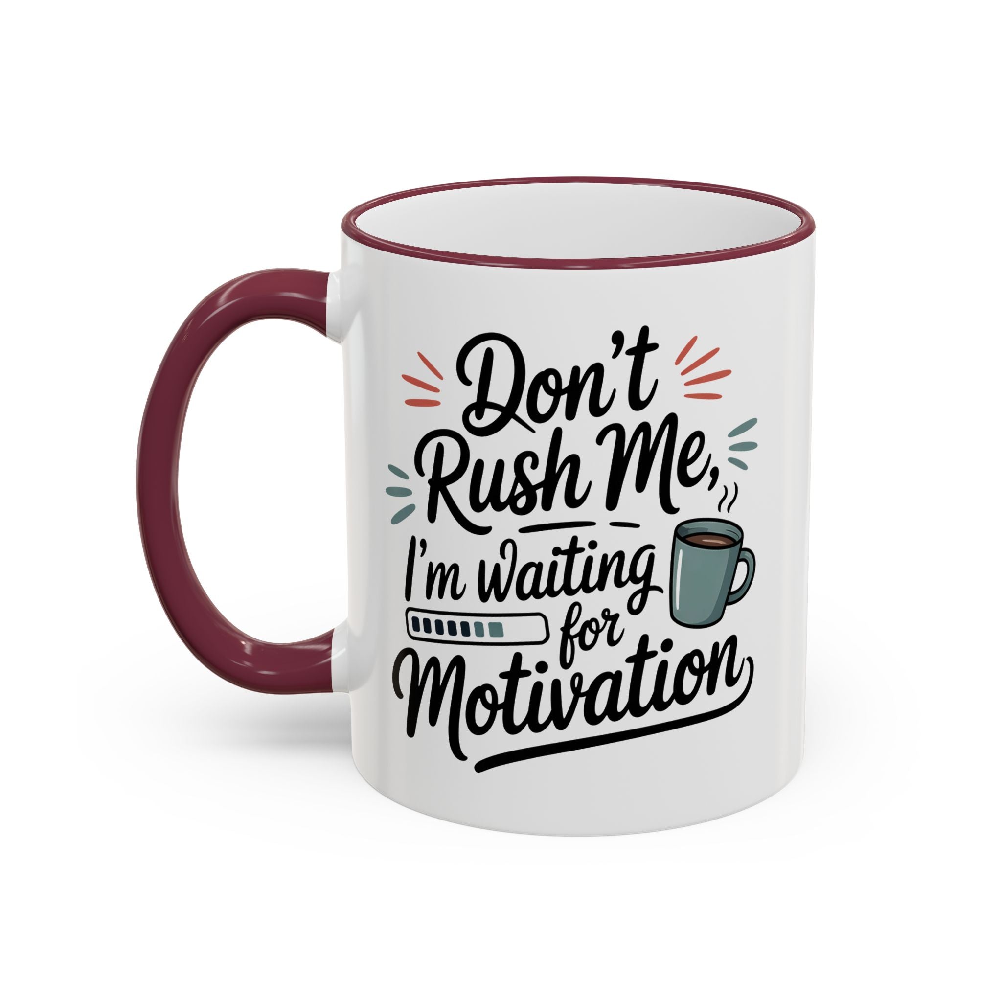 Coffee Mug - "Don’t Rush Me, I’m Recharging" Accent Rim & Handle Mug