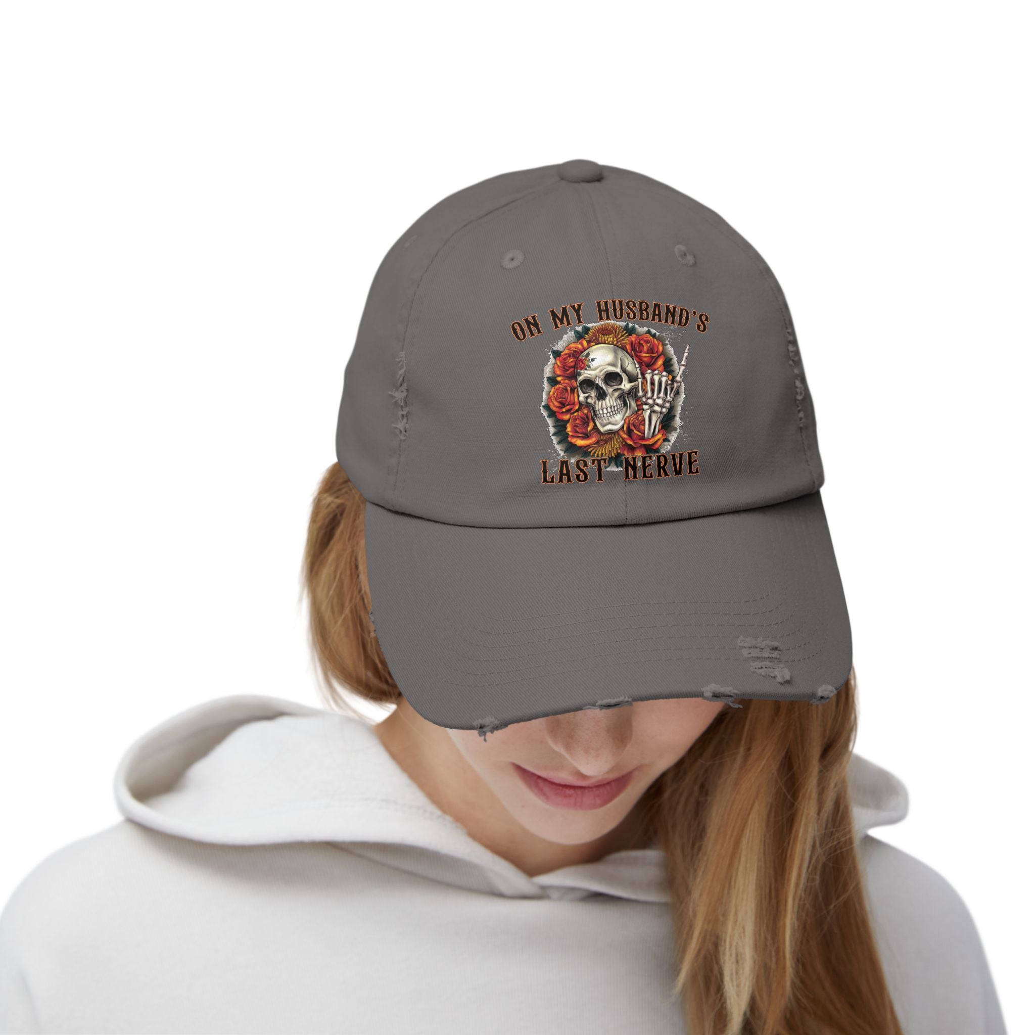 Distressed Cap — "On My Husband's Last Nerve" Skull & Roses Dad Hat, Funny Bachelorette/Mother’s Day Gift