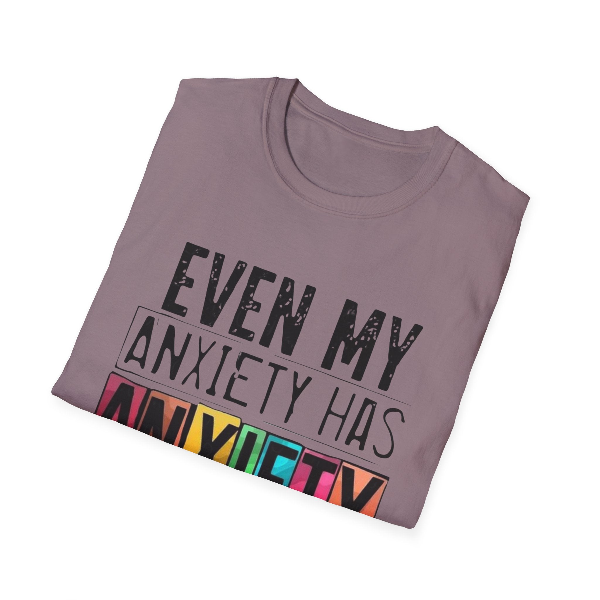 Anxiety Has Anxiety T-Shirt — Funny Mental Health Graphic Tee