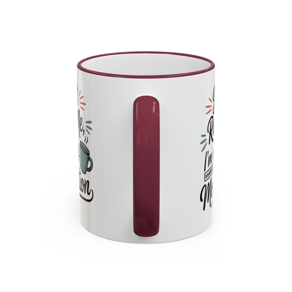 Coffee Mug - "Don’t Rush Me, I’m Recharging" Accent Rim & Handle Mug
