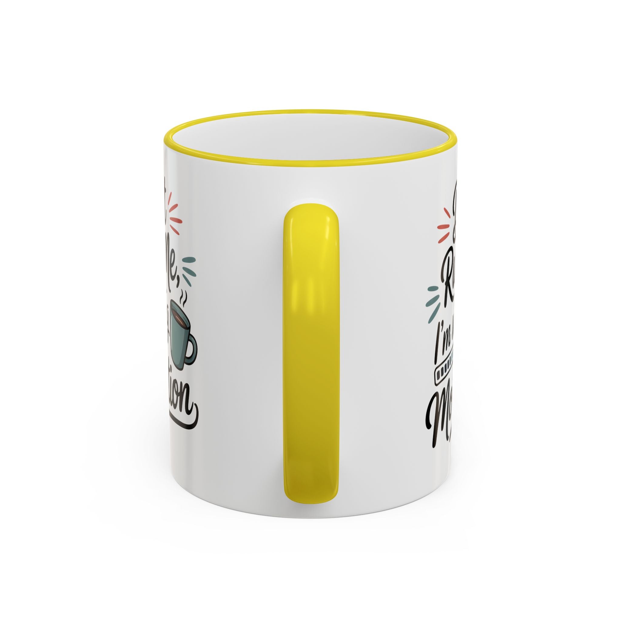 Coffee Mug - "Don’t Rush Me, I’m Recharging" Accent Rim & Handle Mug