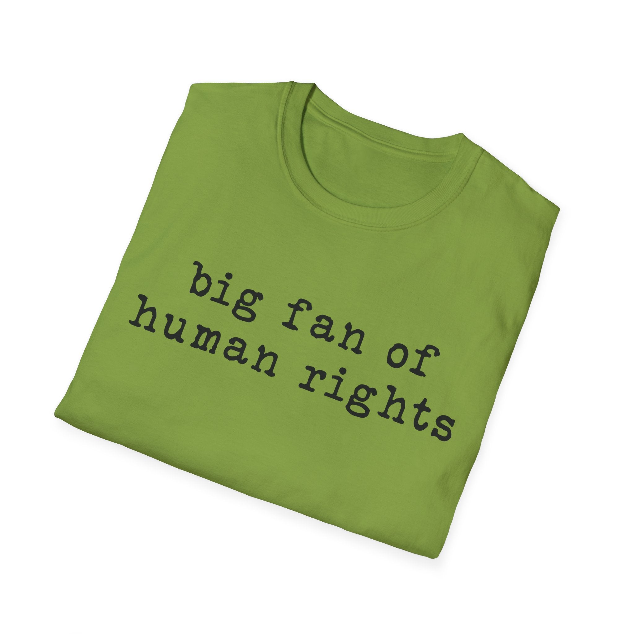 Human Rights T-Shirt - "big fan of human rights" Minimalist Tee