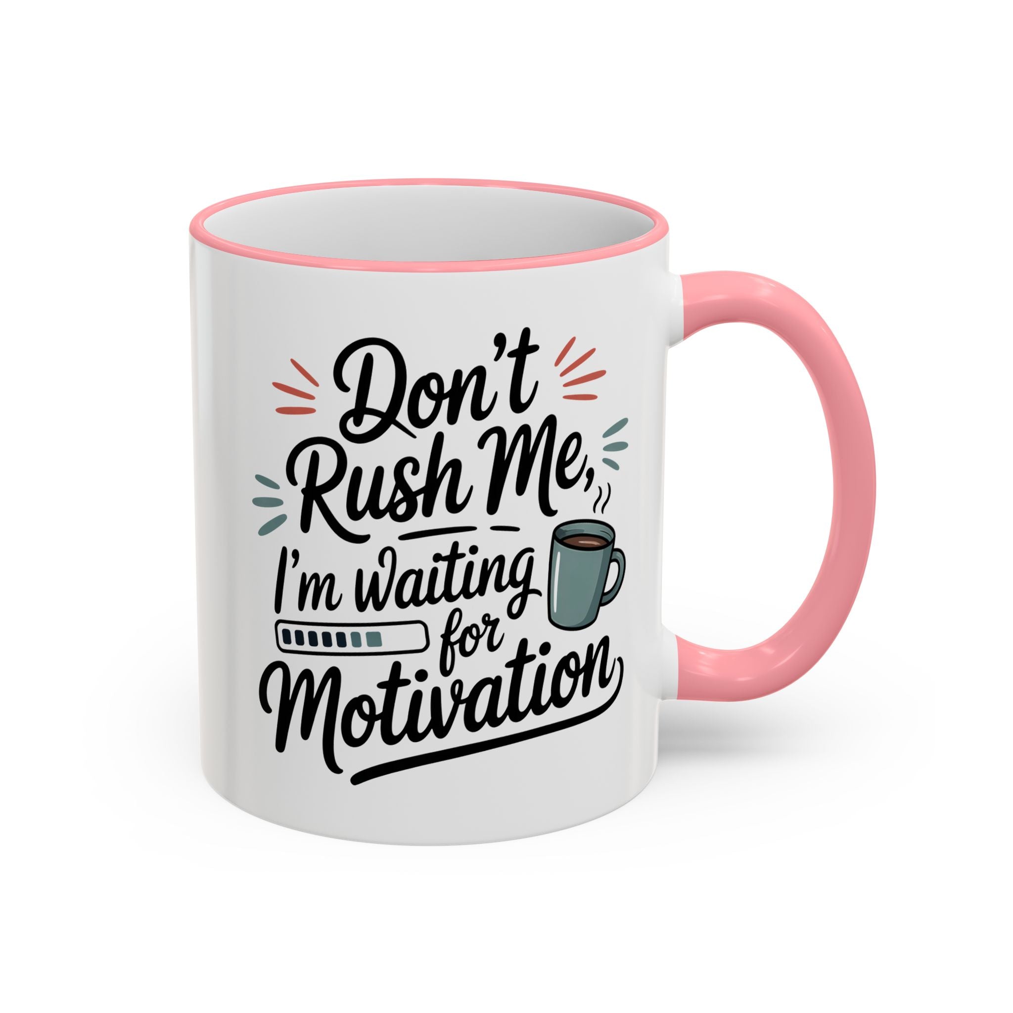Coffee Mug - "Don’t Rush Me, I’m Recharging" Accent Rim & Handle Mug