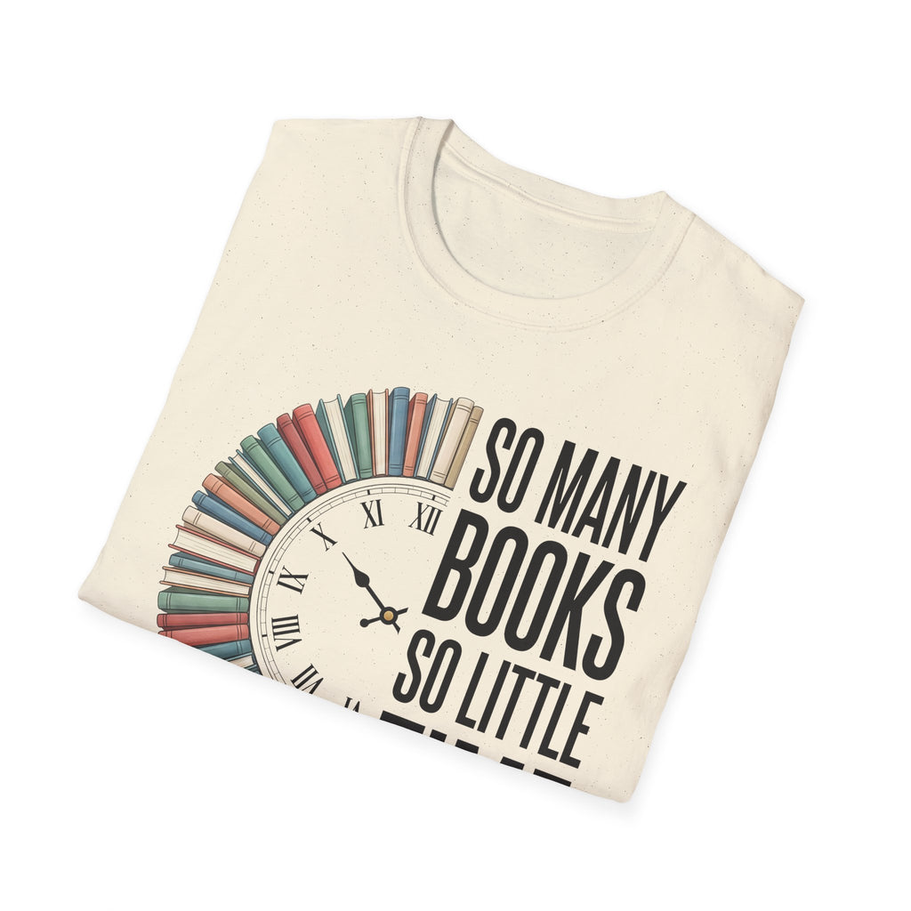 So Many Books So Little Time T-Shirt — Reader Clock Graphic Tee