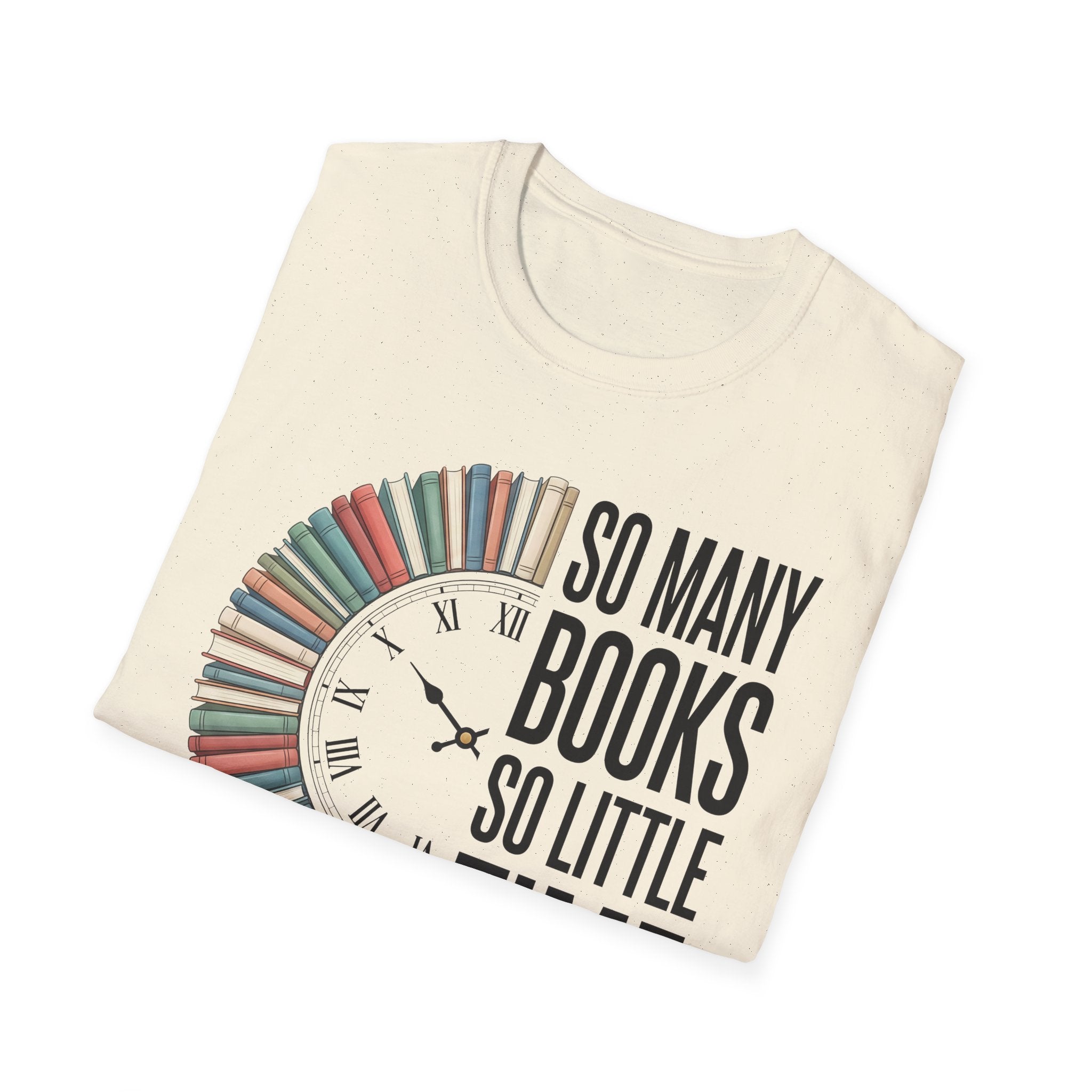 So Many Books So Little Time T-Shirt — Reader Clock Graphic Tee