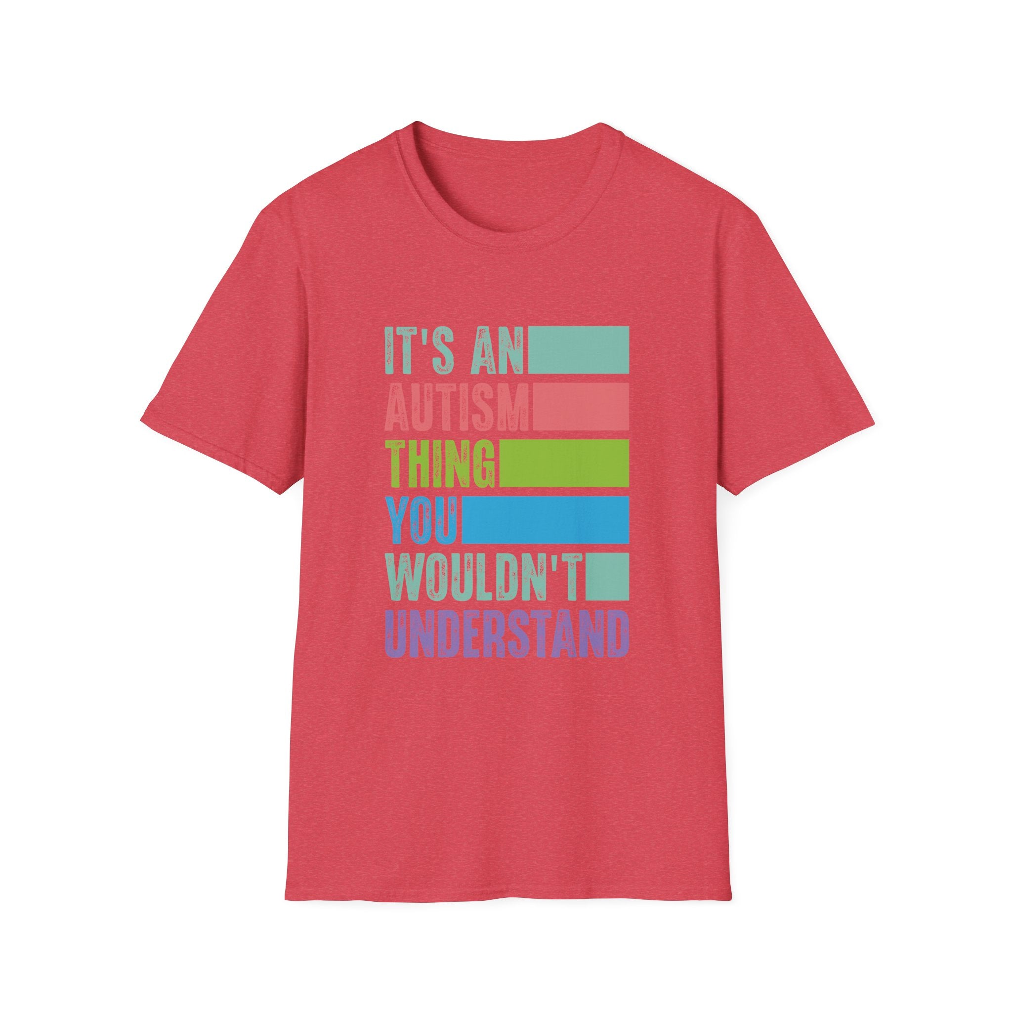 Autism Awareness T-Shirt — "It's An Autism Thing You Wouldn't Understand"