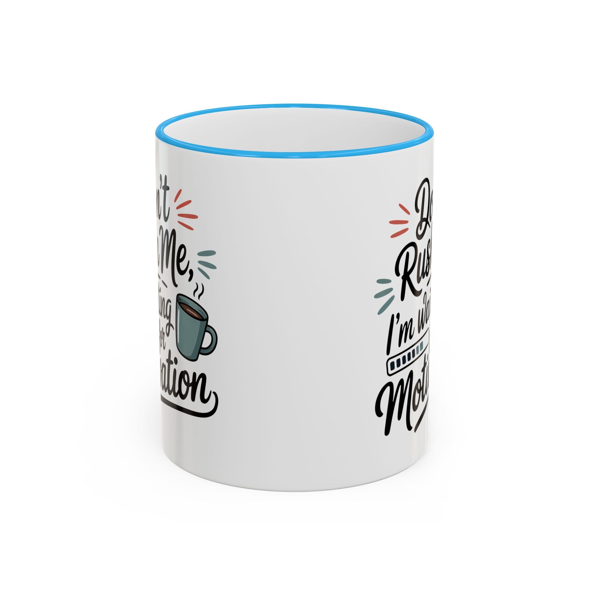 Coffee Mug - "Don’t Rush Me, I’m Recharging" Accent Rim & Handle Mug