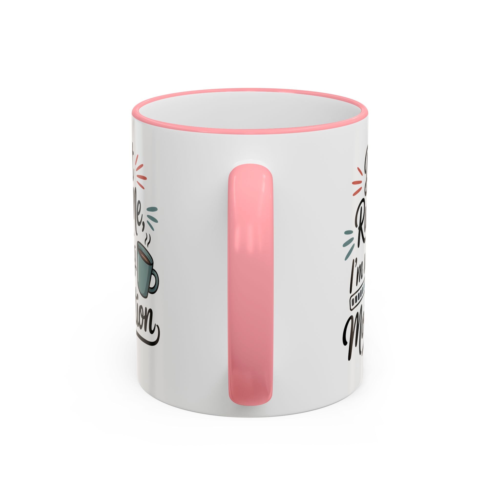 Coffee Mug - "Don’t Rush Me, I’m Recharging" Accent Rim & Handle Mug