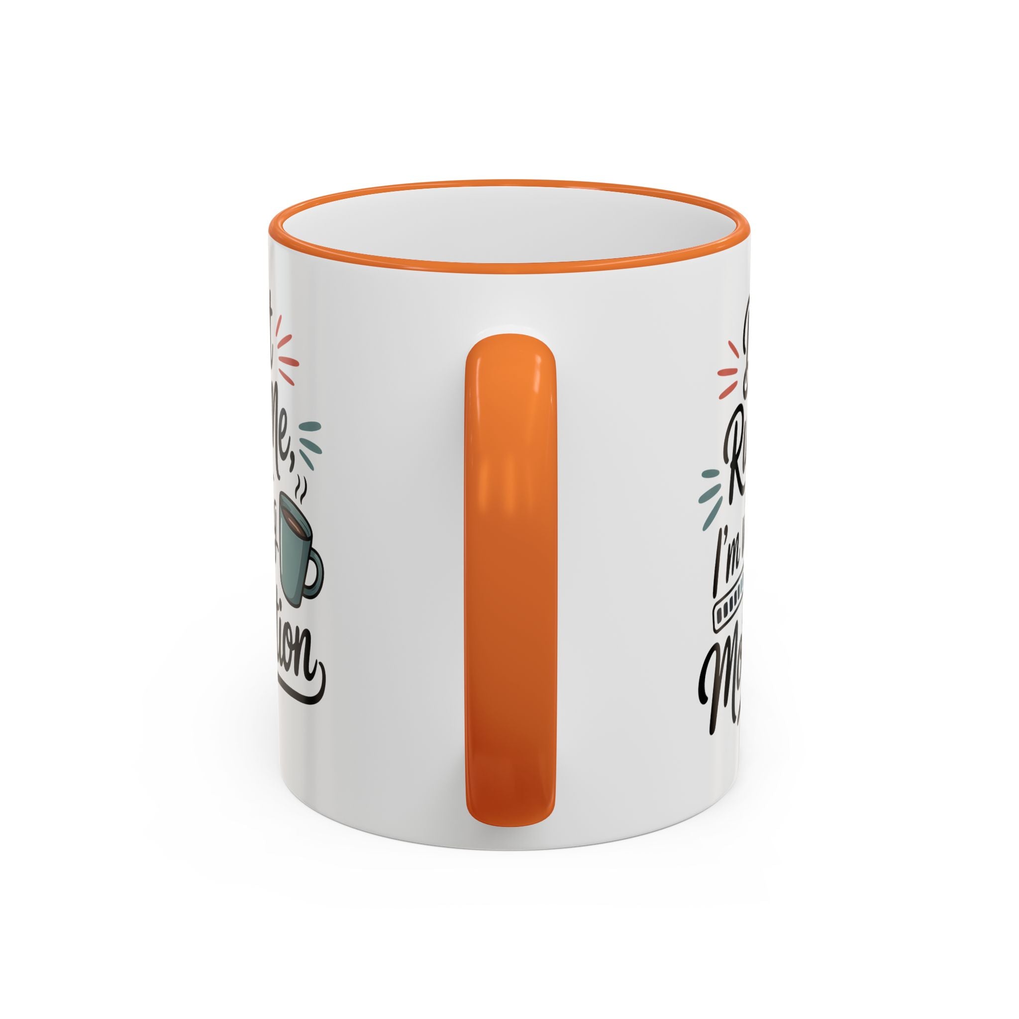 Coffee Mug - "Don’t Rush Me, I’m Recharging" Accent Rim & Handle Mug