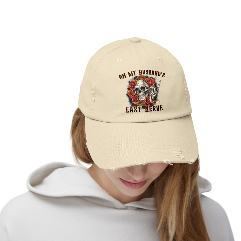 Distressed Cap — "On My Husband's Last Nerve" Skull & Roses Dad Hat, Funny Bachelorette/Mother’s Day Gift