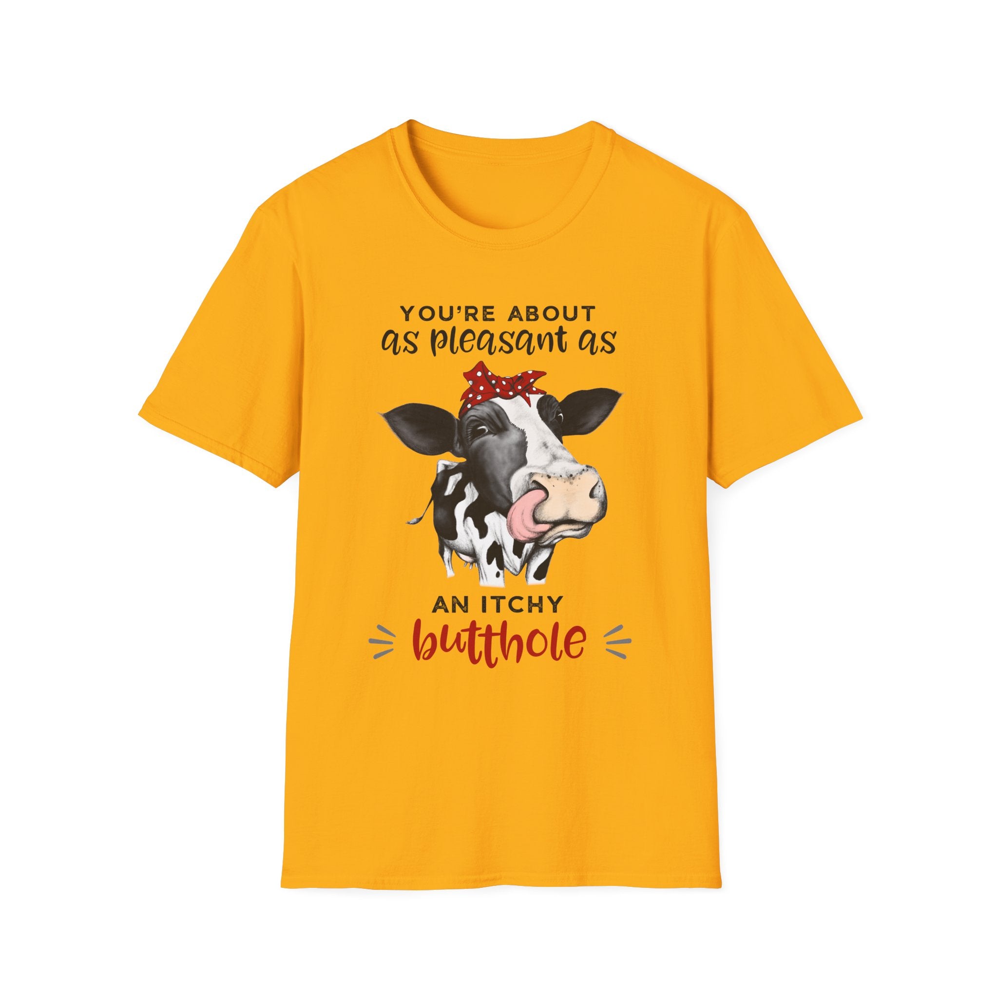 Cow Graphic Tee — "You’re About as Pleasant as an Itchy Butthole" Funny Novelty T‑Shirt