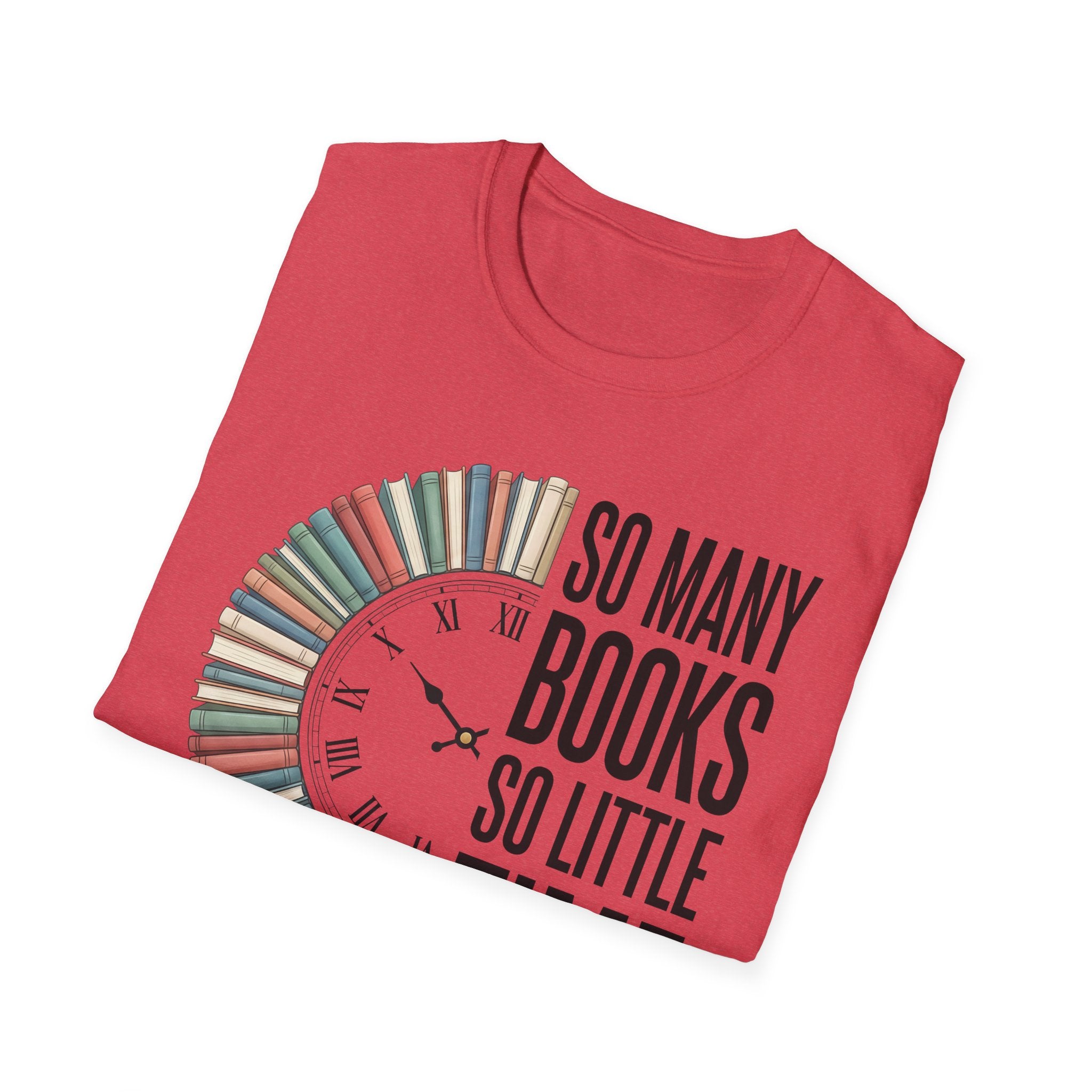 So Many Books So Little Time T-Shirt — Reader Clock Graphic Tee