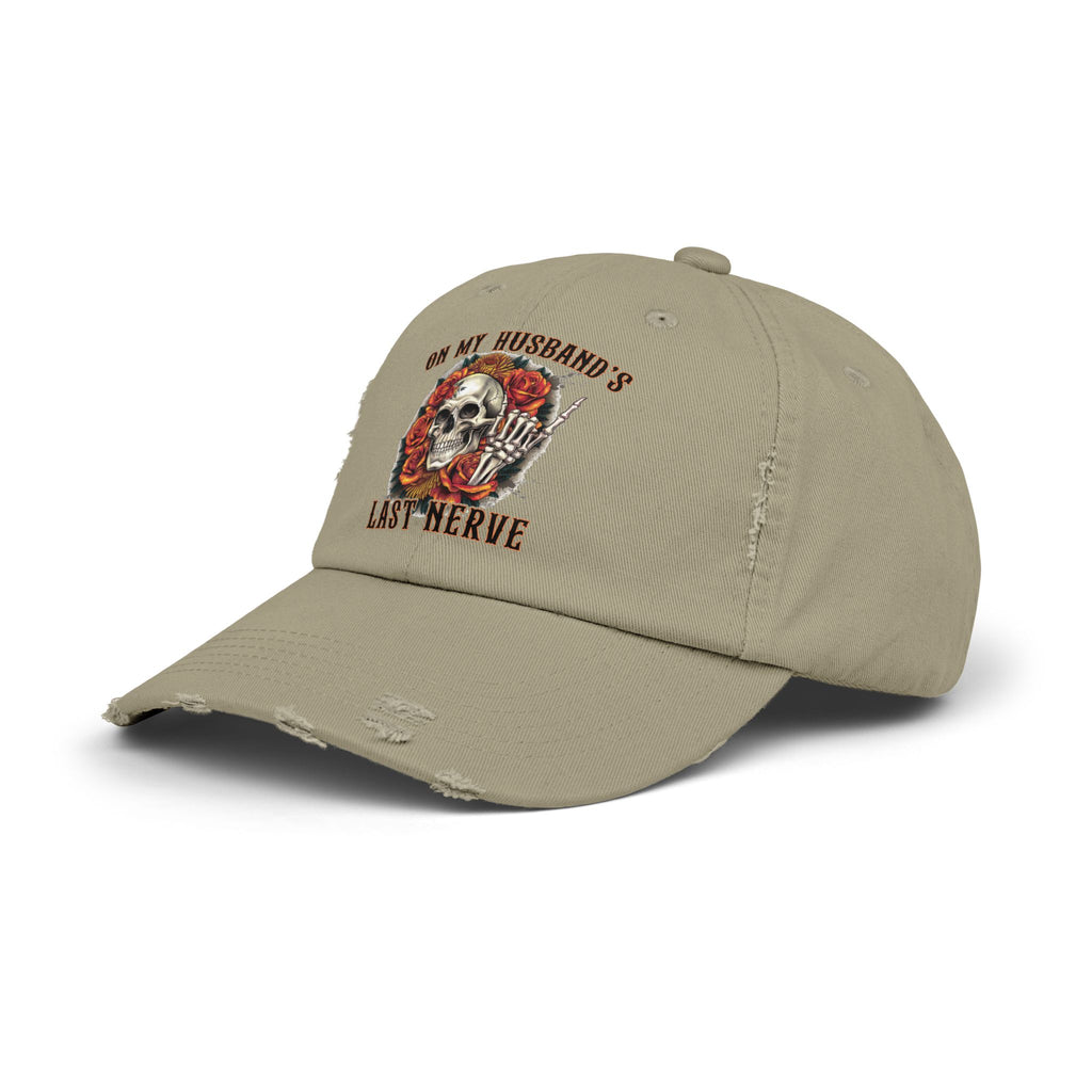 Distressed Cap — "On My Husband's Last Nerve" Skull & Roses Dad Hat, Funny Bachelorette/Mother’s Day Gift