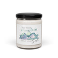 Inspirational Soy Candle — “Tell Your Mountain About Your God” (9oz)