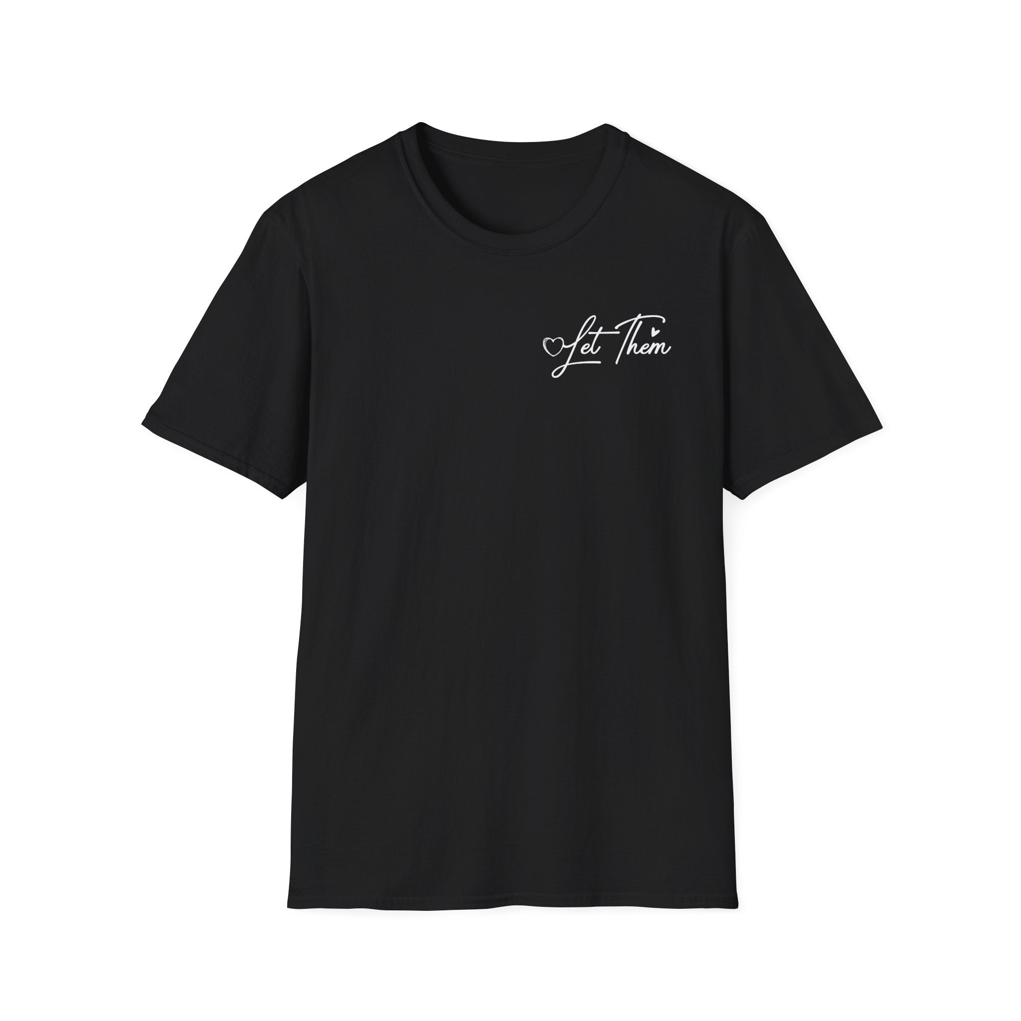 Let Them Judge You T-Shirt – Inspirational "Let Them Misunderstand" Quote Tee