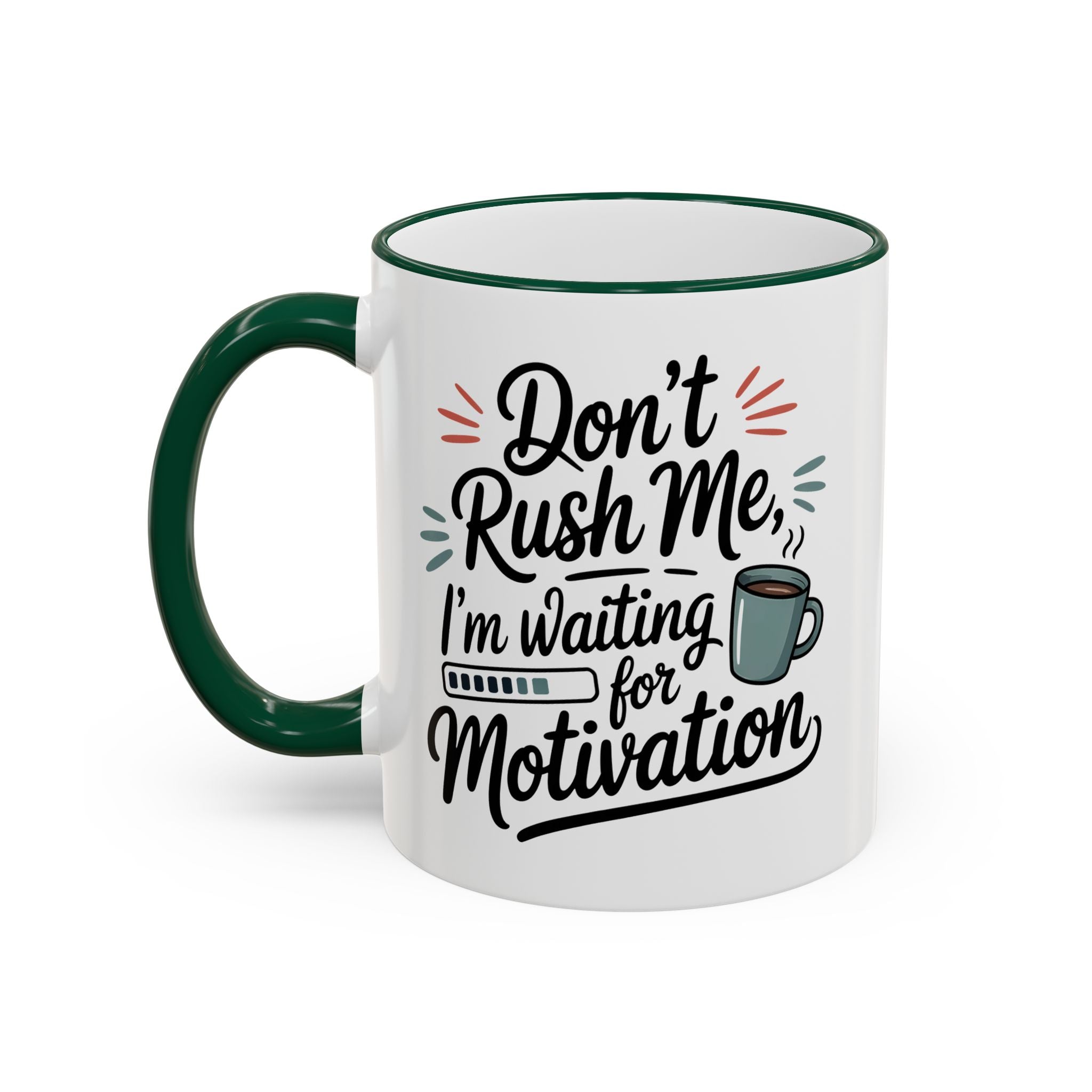 Coffee Mug - "Don’t Rush Me, I’m Recharging" Accent Rim & Handle Mug