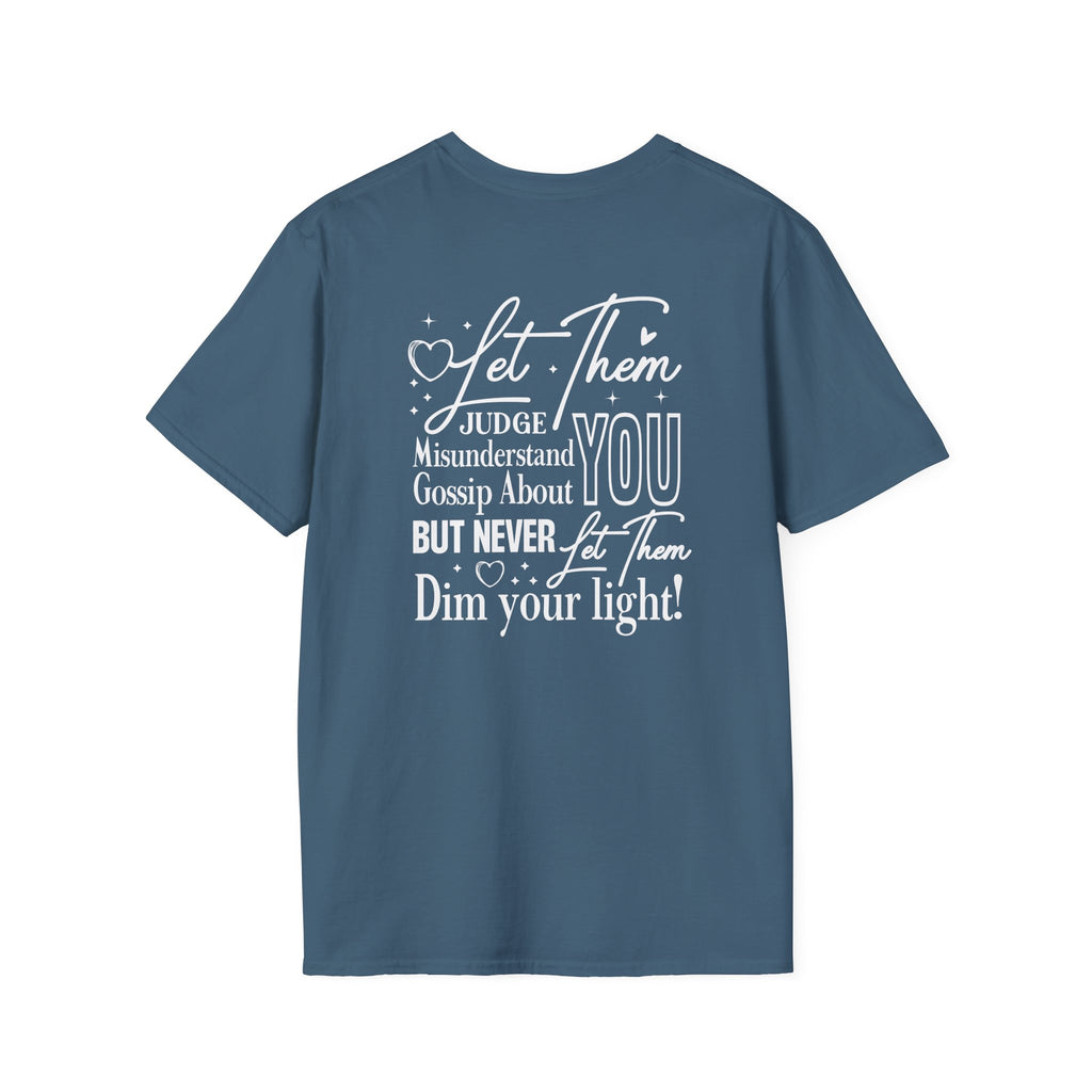 Let Them Judge You T-Shirt – Inspirational "Let Them Misunderstand" Quote Tee