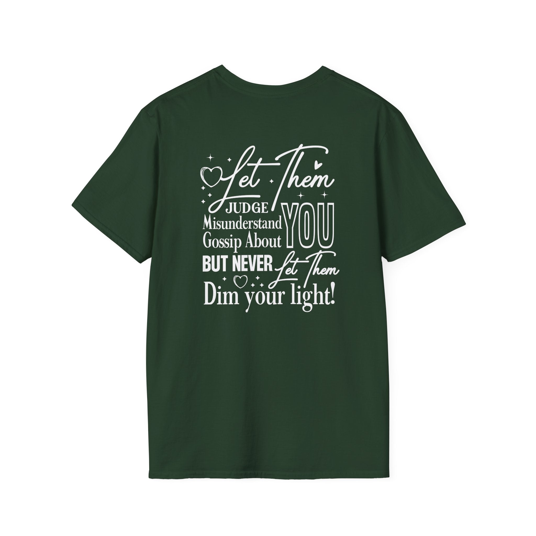 Let Them Judge You T-Shirt – Inspirational "Let Them Misunderstand" Quote Tee