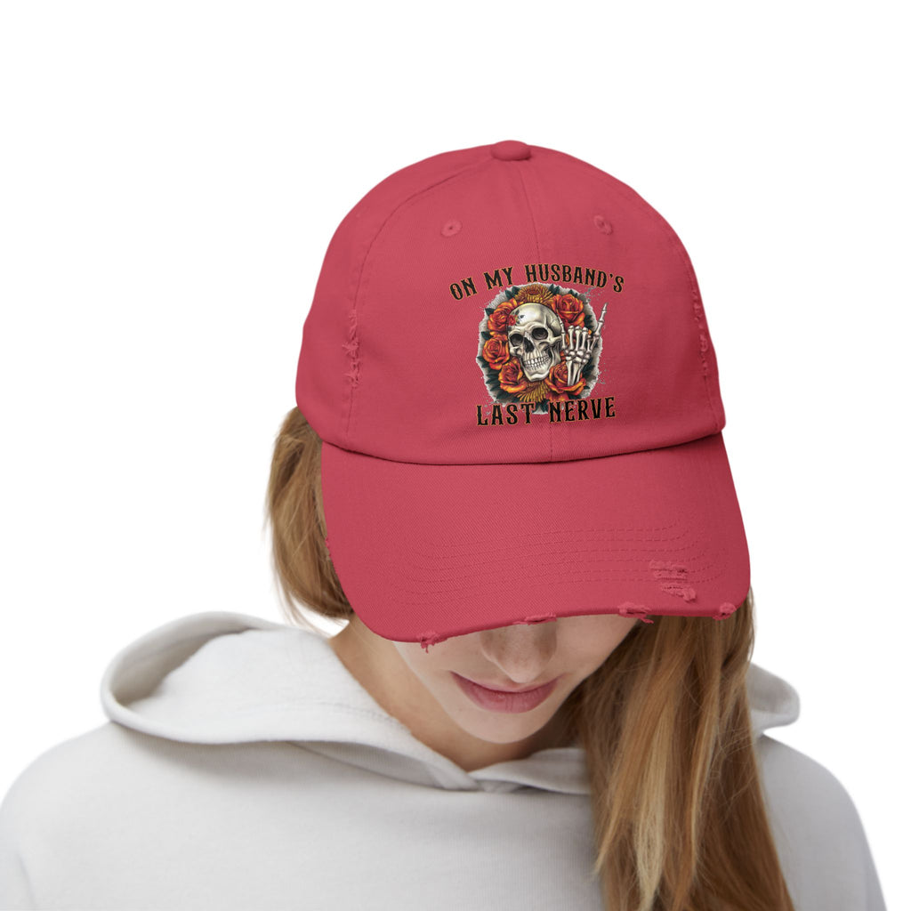 Distressed Cap — "On My Husband's Last Nerve" Skull & Roses Dad Hat, Funny Bachelorette/Mother’s Day Gift