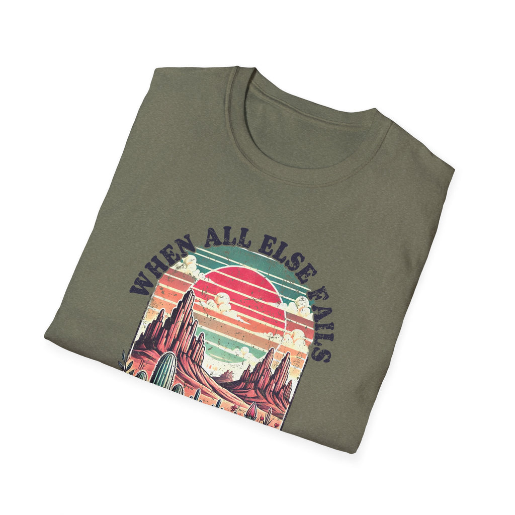 Faith-Based Graphic T-Shirt — "When All Else Fails, God Doesn't" Desert Sunset Design