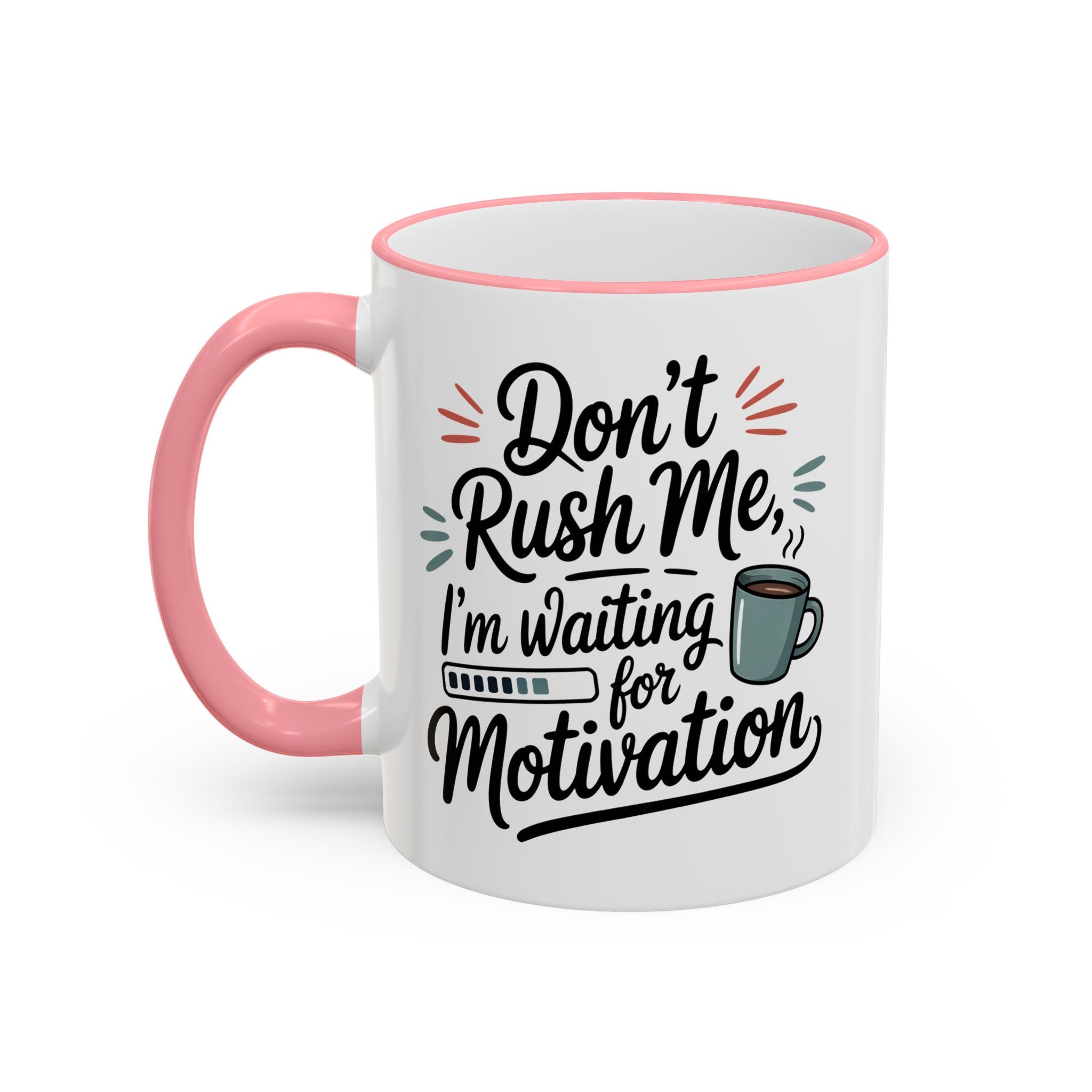 Coffee Mug - "Don’t Rush Me, I’m Recharging" Accent Rim & Handle Mug