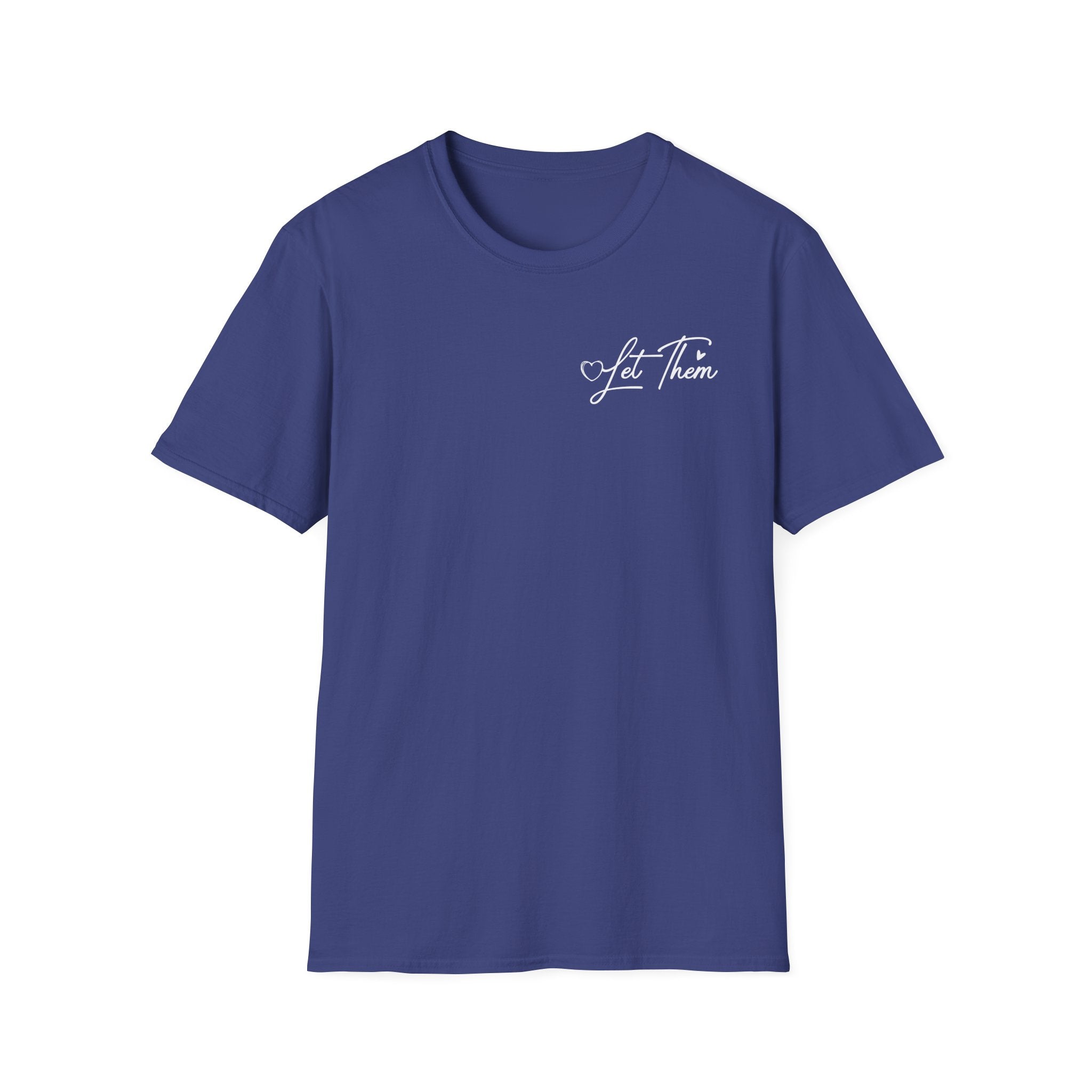 Let Them Judge You T-Shirt – Inspirational "Let Them Misunderstand" Quote Tee