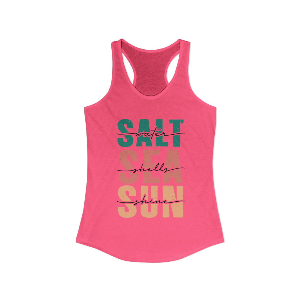 Salt Water, Seashells, Sunshine, -- Women's Ideal Racerback Tank